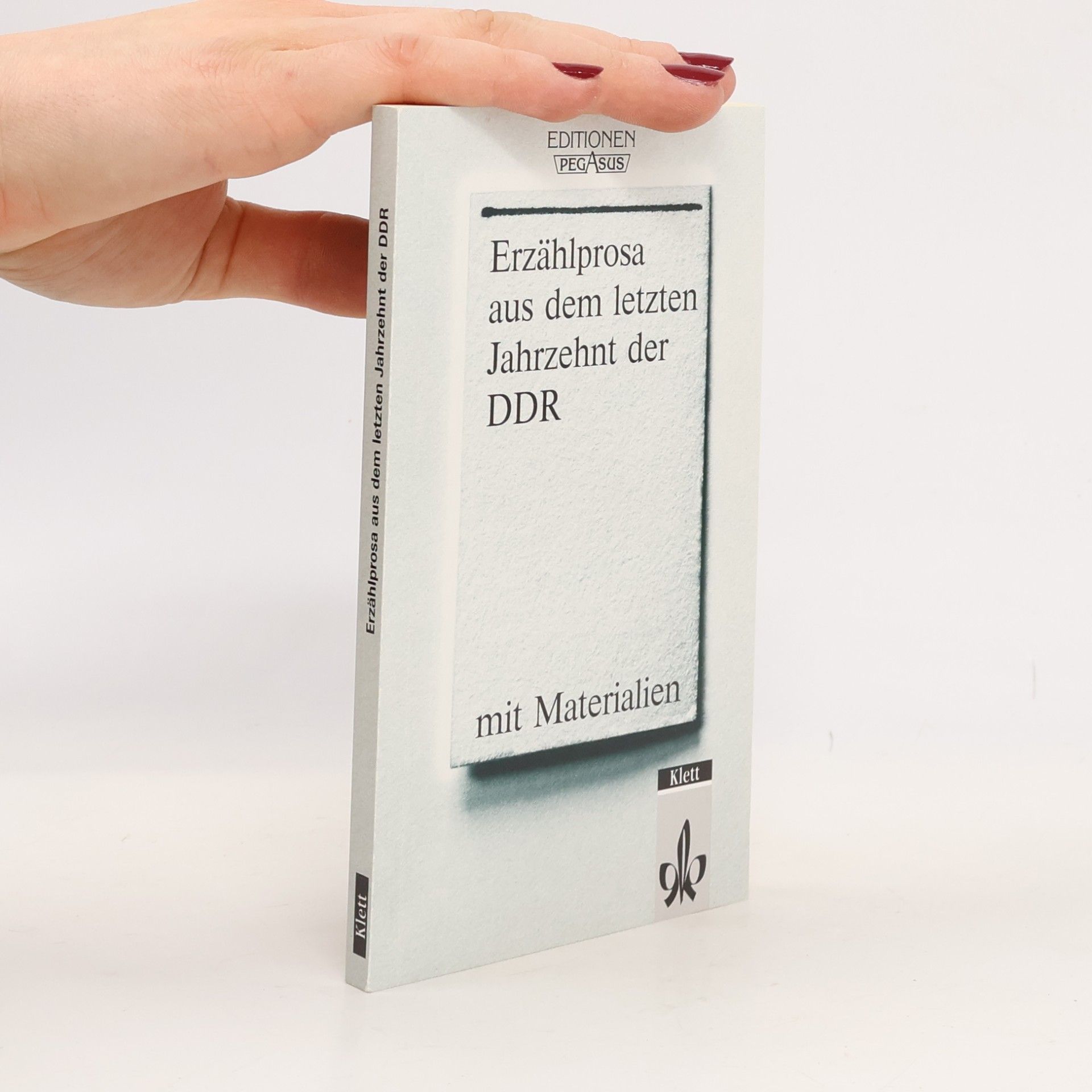 Erzählprosa aus dem letzten Jahrzehnt der DDR