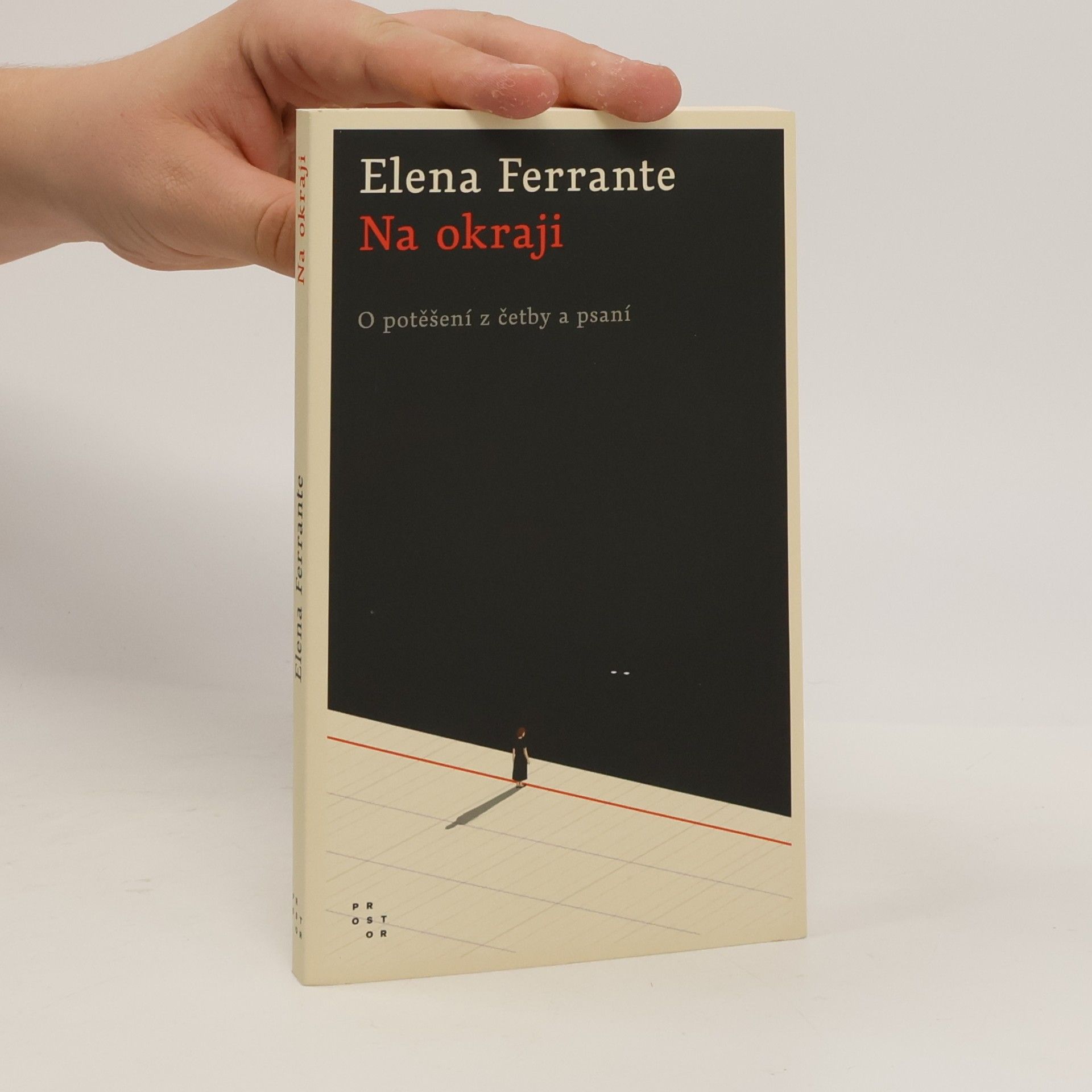 Elena Ferrante Na okraji : o potěšení z četby a psaní