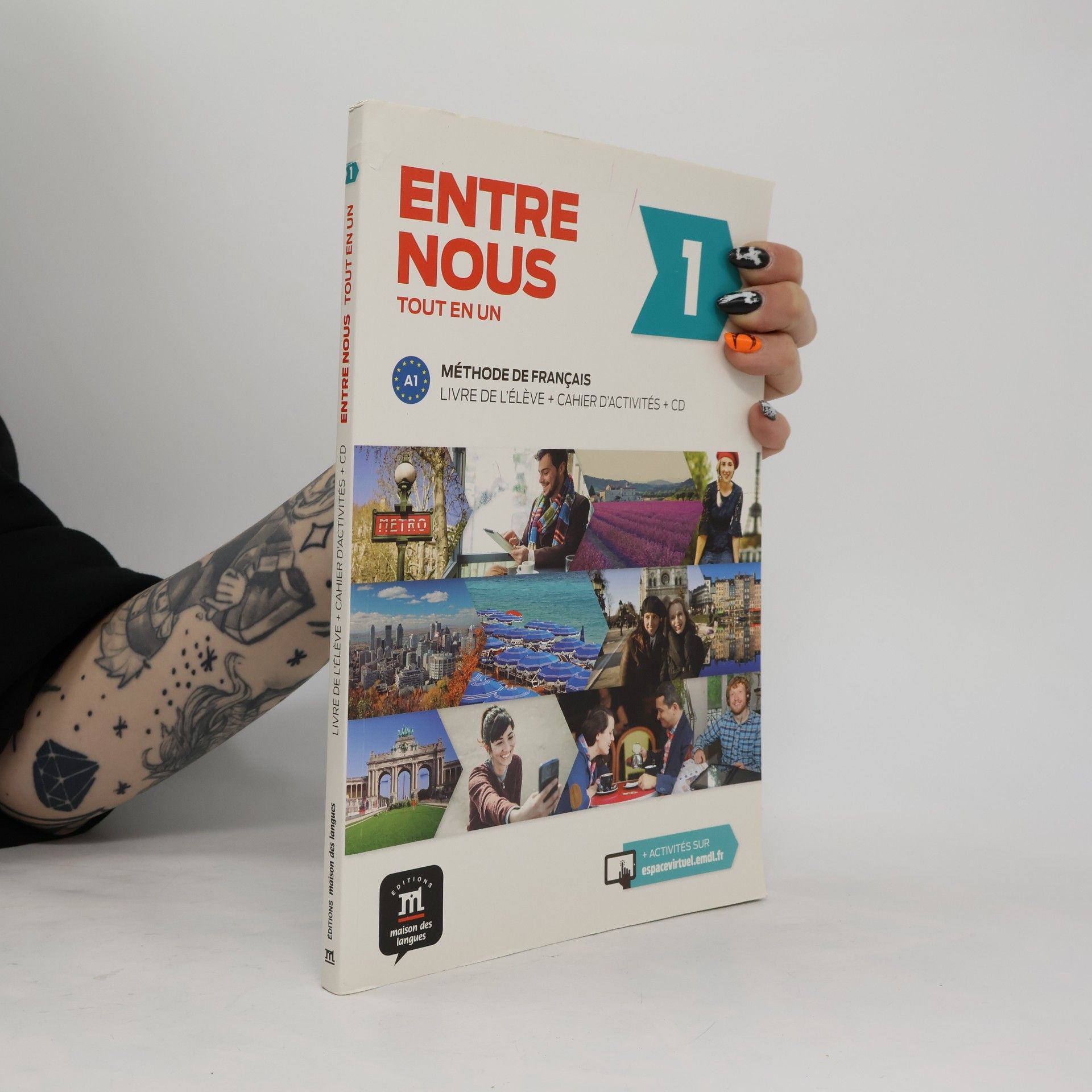 Autorenkollektiv Entre nous 1 : tout en un : méthode de français A1. Livre de l'élève + cahier d'activités