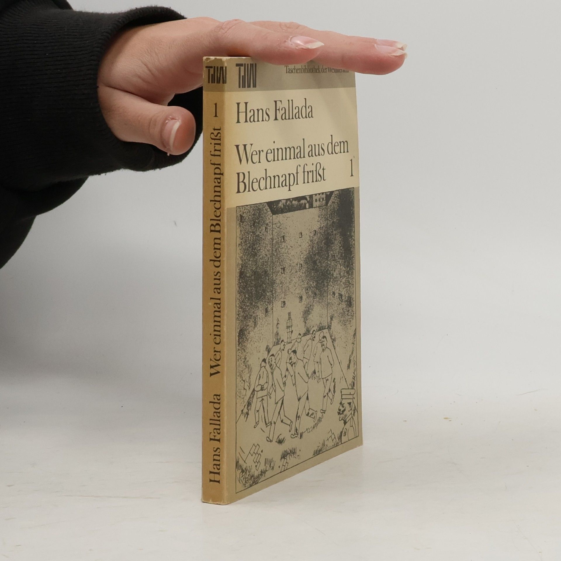Hans Fallada Wer einmal aus dem Blechnapf frißt 1