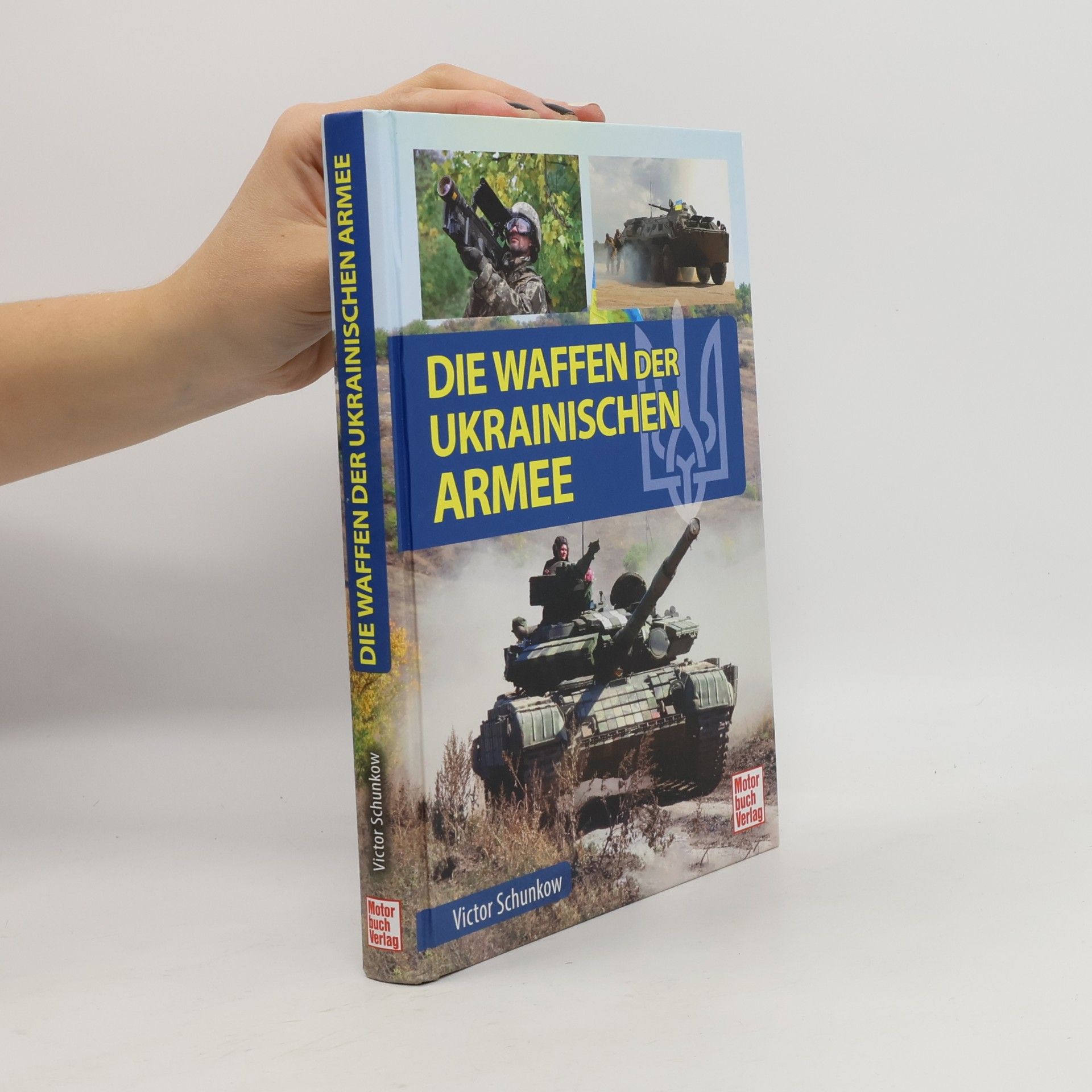 Viktor Schunkow Die Waffen der ukrainischen Armee