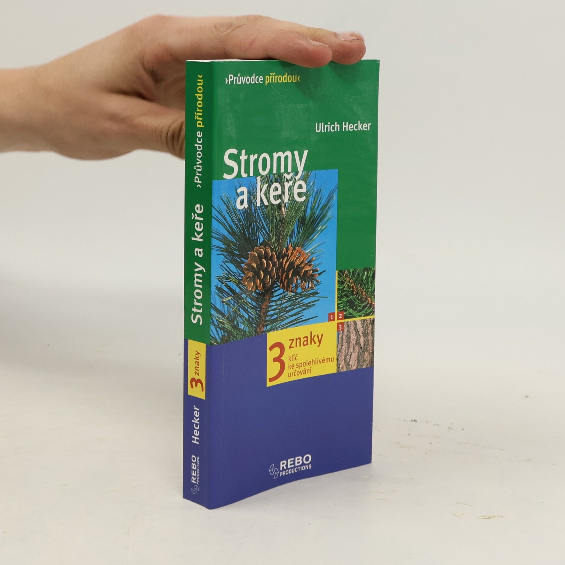 Stromy a keře : klíč ke spolehlivému určování - 3 znaky