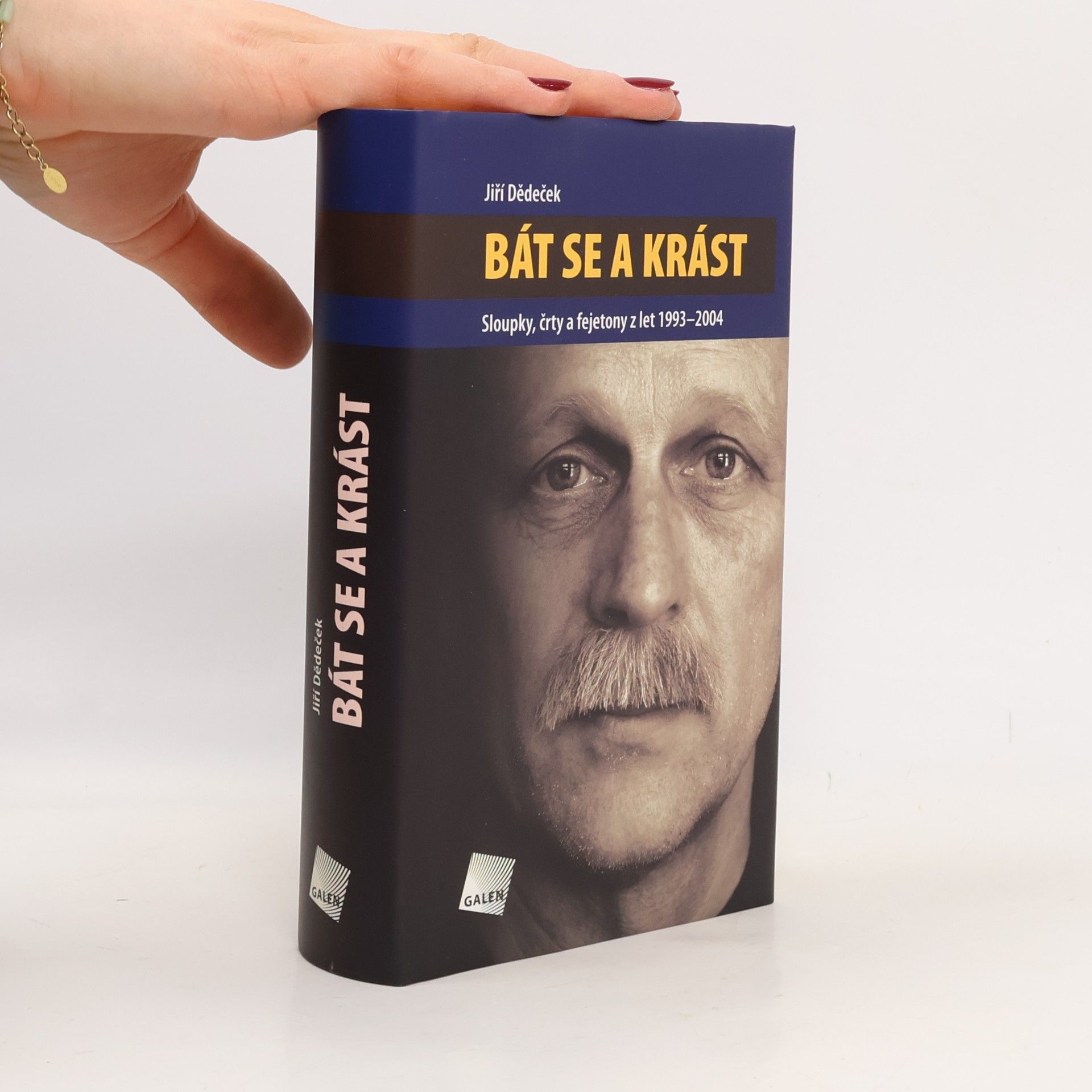 Bát se a krást: Sloupky, črty a fejetony z let 1993-2004