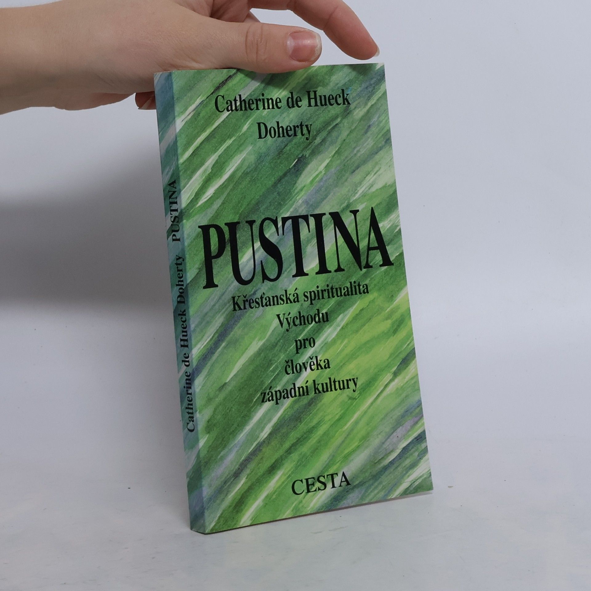 Pustina. Křesťanská spiritualita Východu pro člověka západní kultury