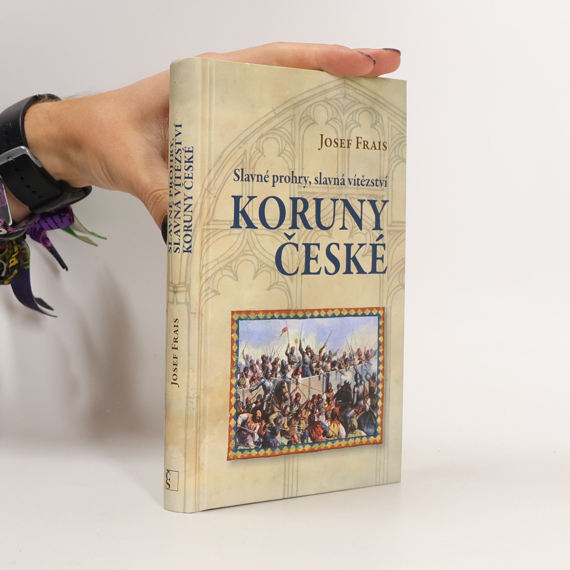 Slavné prohry, slavná vítězství Koruny české