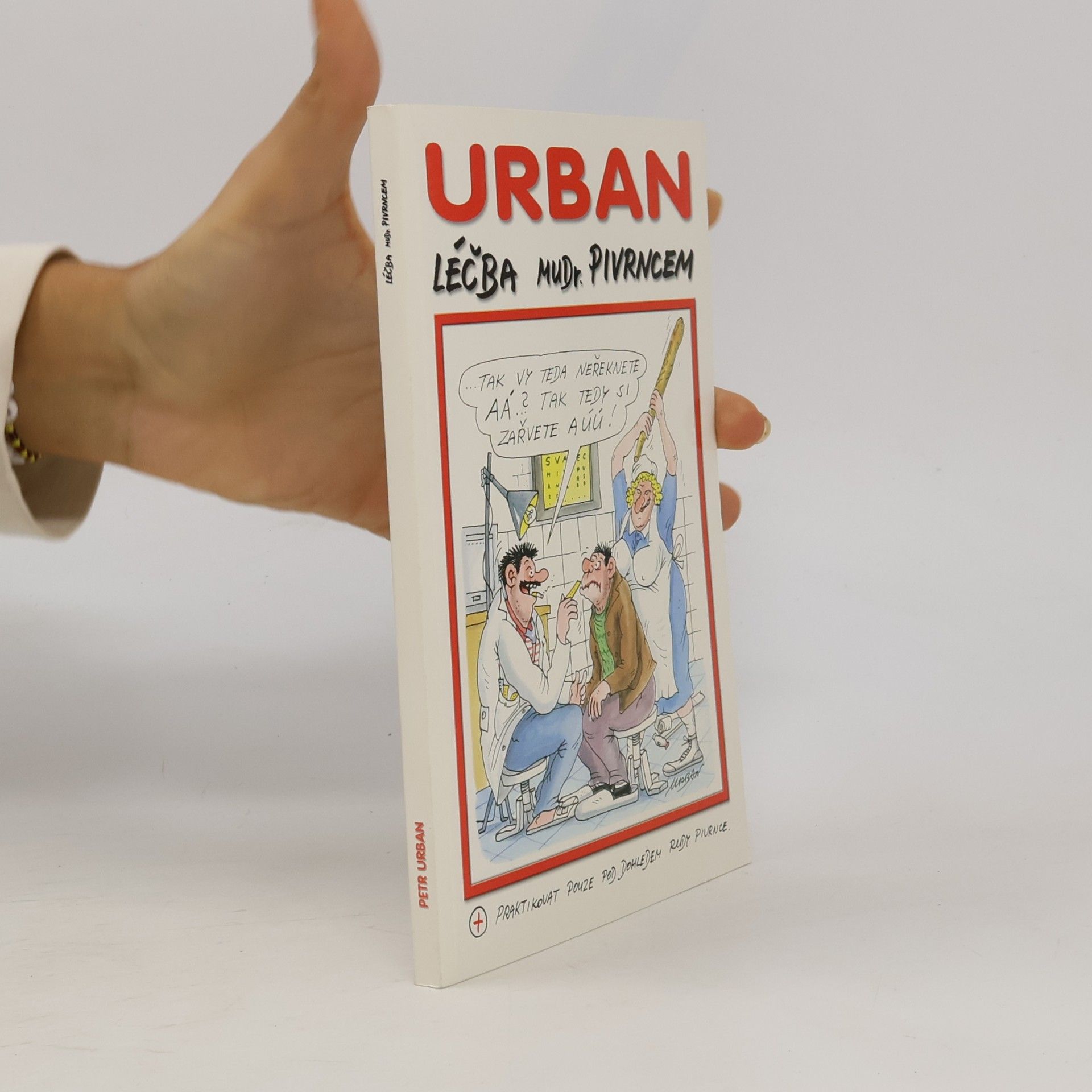 Petr Urban Léčba MUDr. Pivrncem