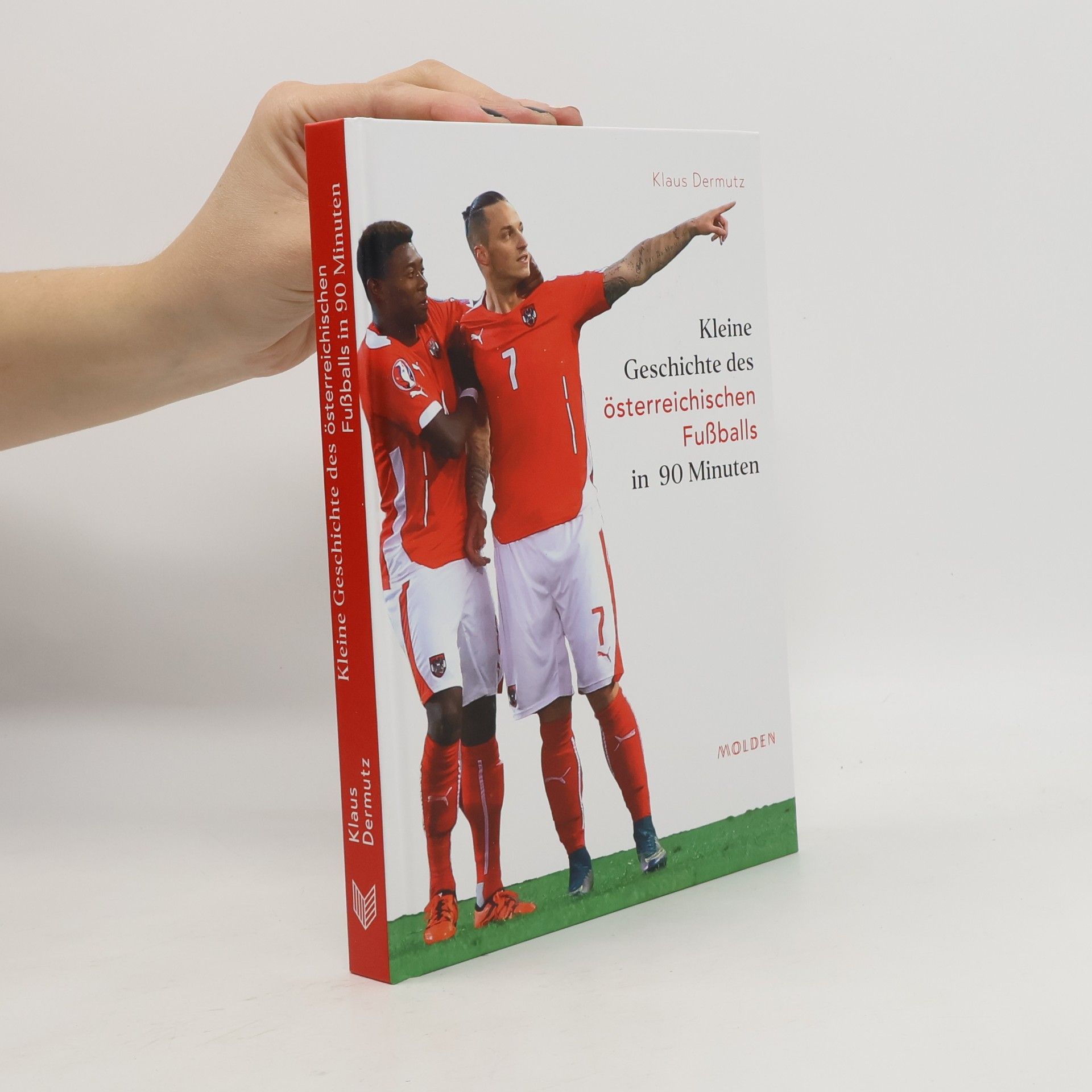 Kleine Geschichte des österreichischen Fußballs in 90 Minuten
