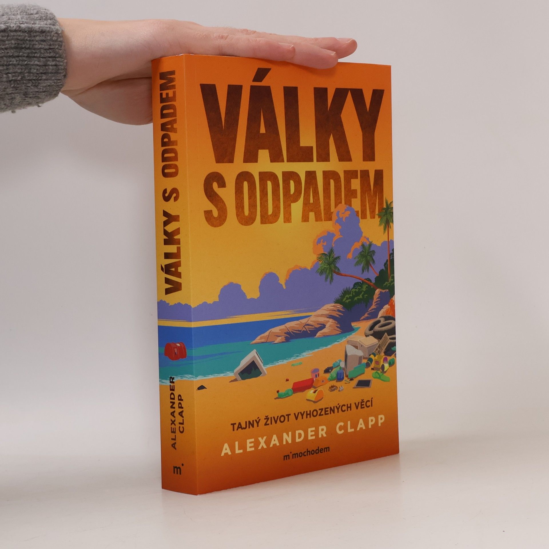 Války s odpadem: Tajný život vyhozených věcí