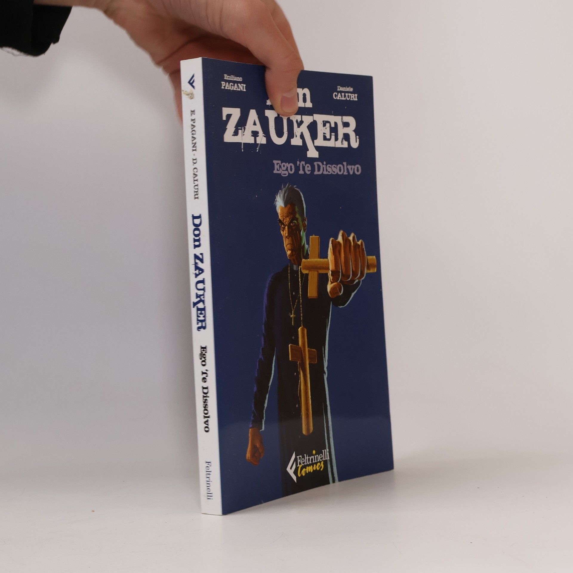 Emiliano Pagani Don Zauker. Ego te dissolvo