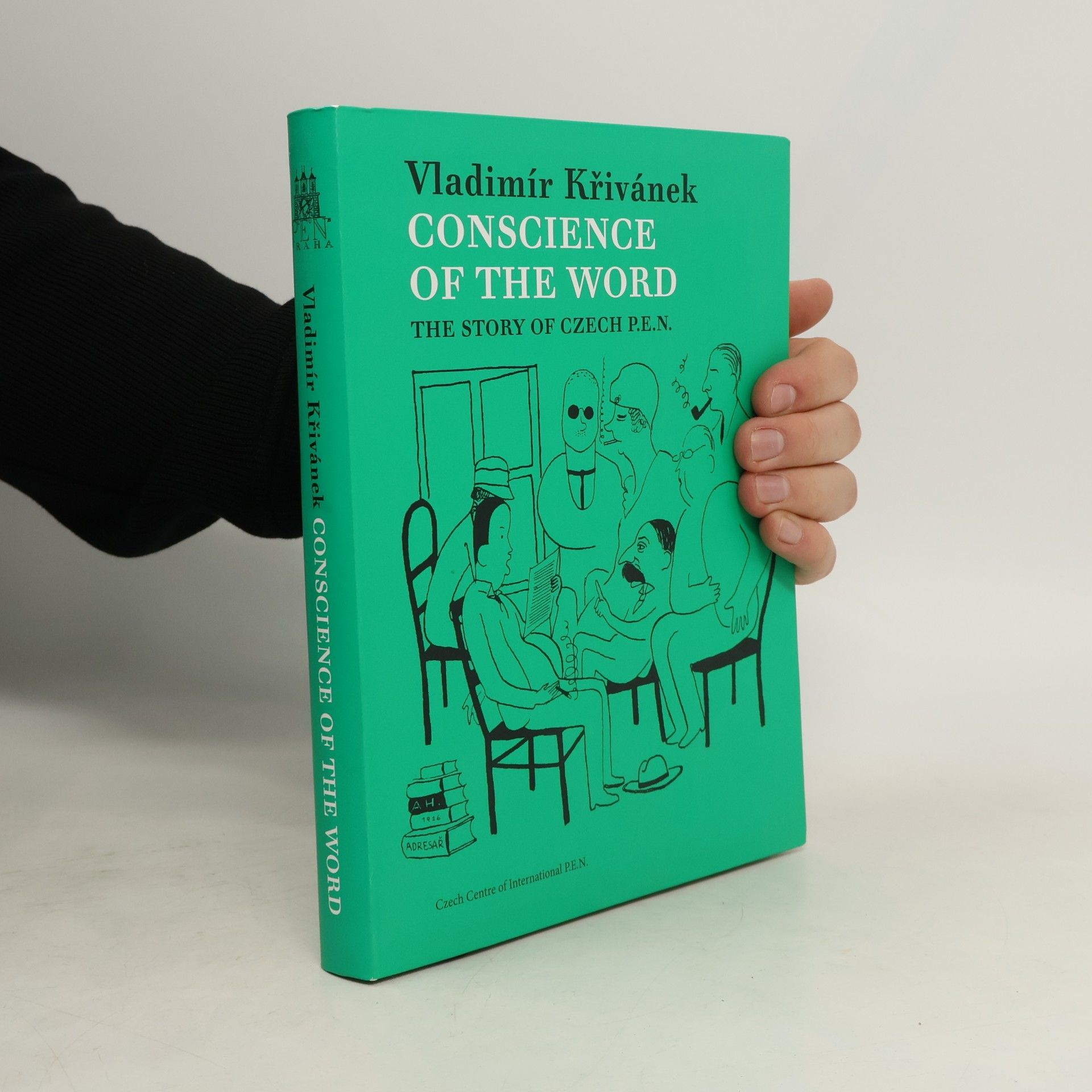 Conscience of the word : the story of Czech P.E.N.
