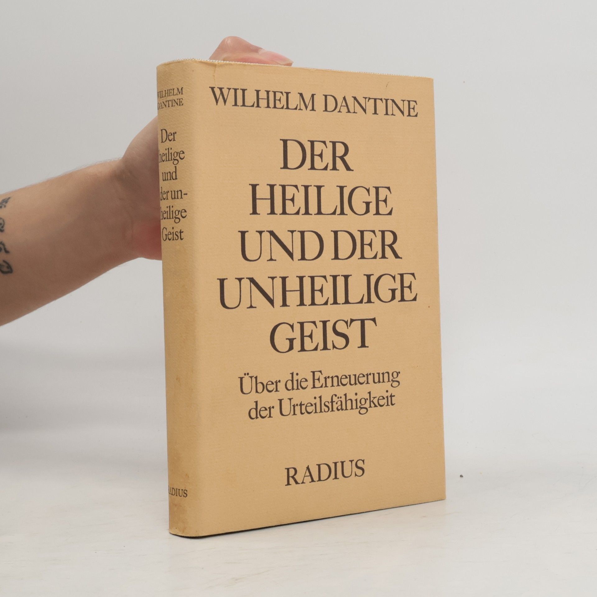Wilhelm Dantine Der Heilige und der unheilige Geist