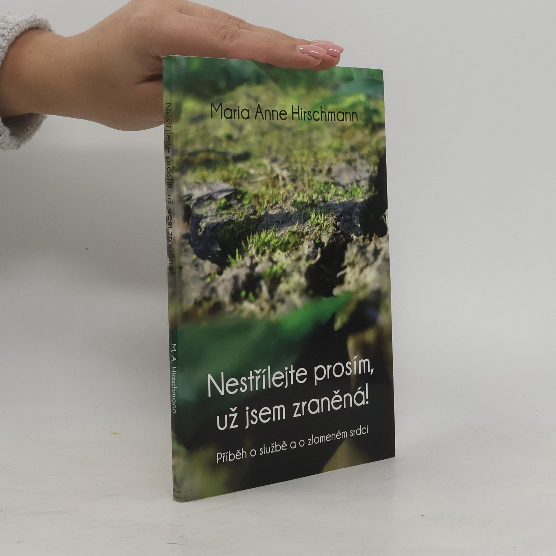 Nestřílejte prosím, už jsem zraněná!