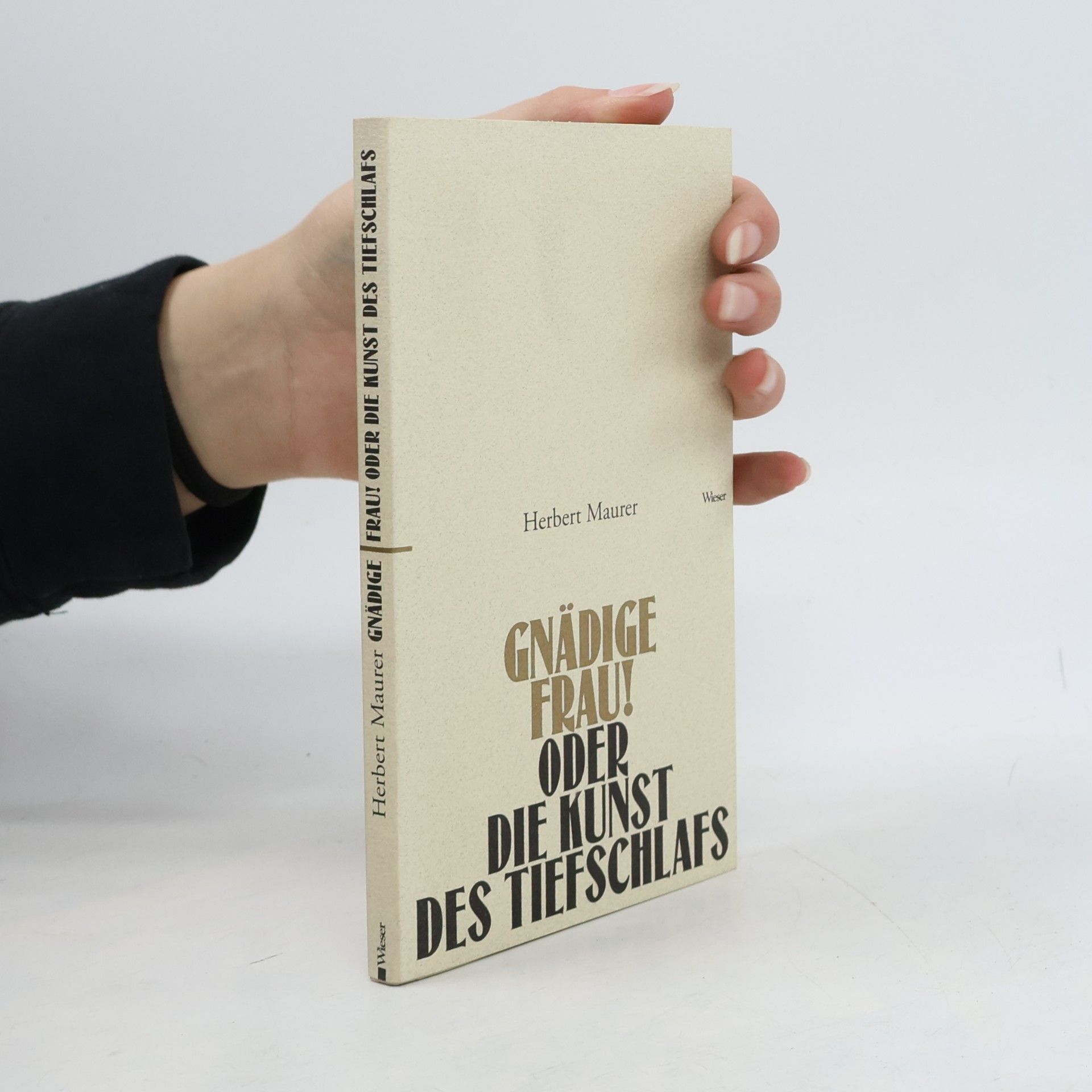 Gnädige Frau, oder, die Kunst des Tiefschlafs