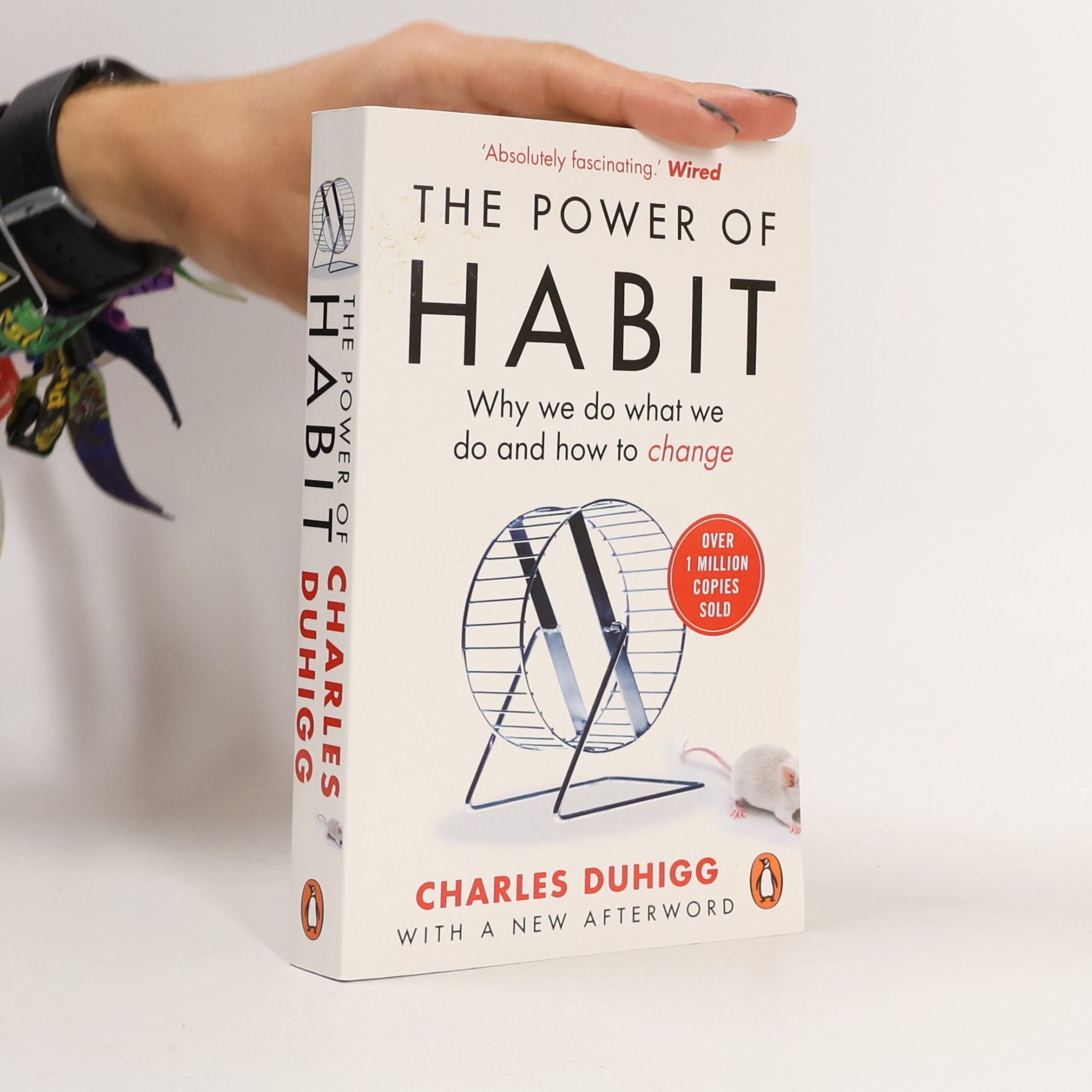 Charles Duhigg The Power of Habit. Why We Do What We Do and How to Change