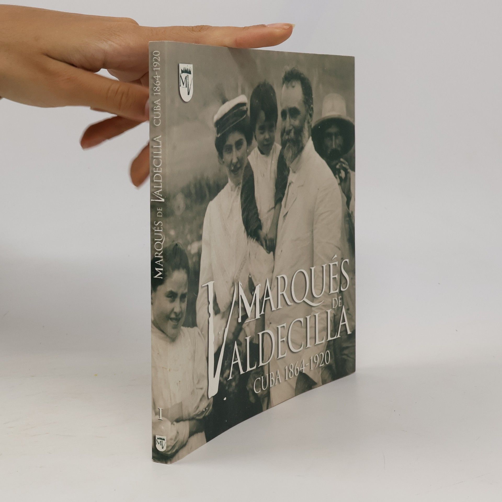 Kolektiv autorů Marqués de Valdecilla: Cuba 1864-1920