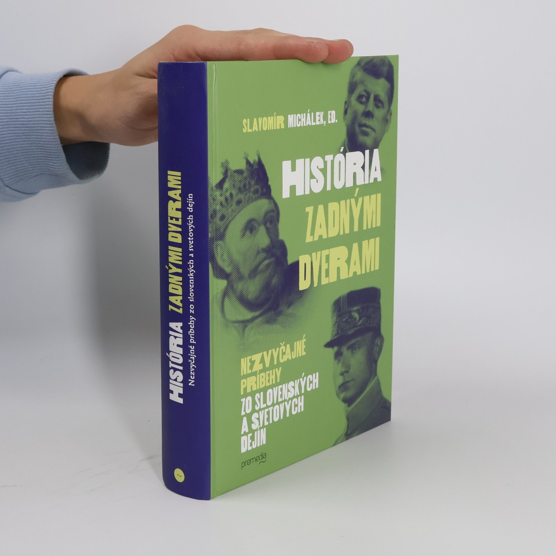 História zadnými dverami: Nezvyčajné príbehy zo slovenských a svetových dejín