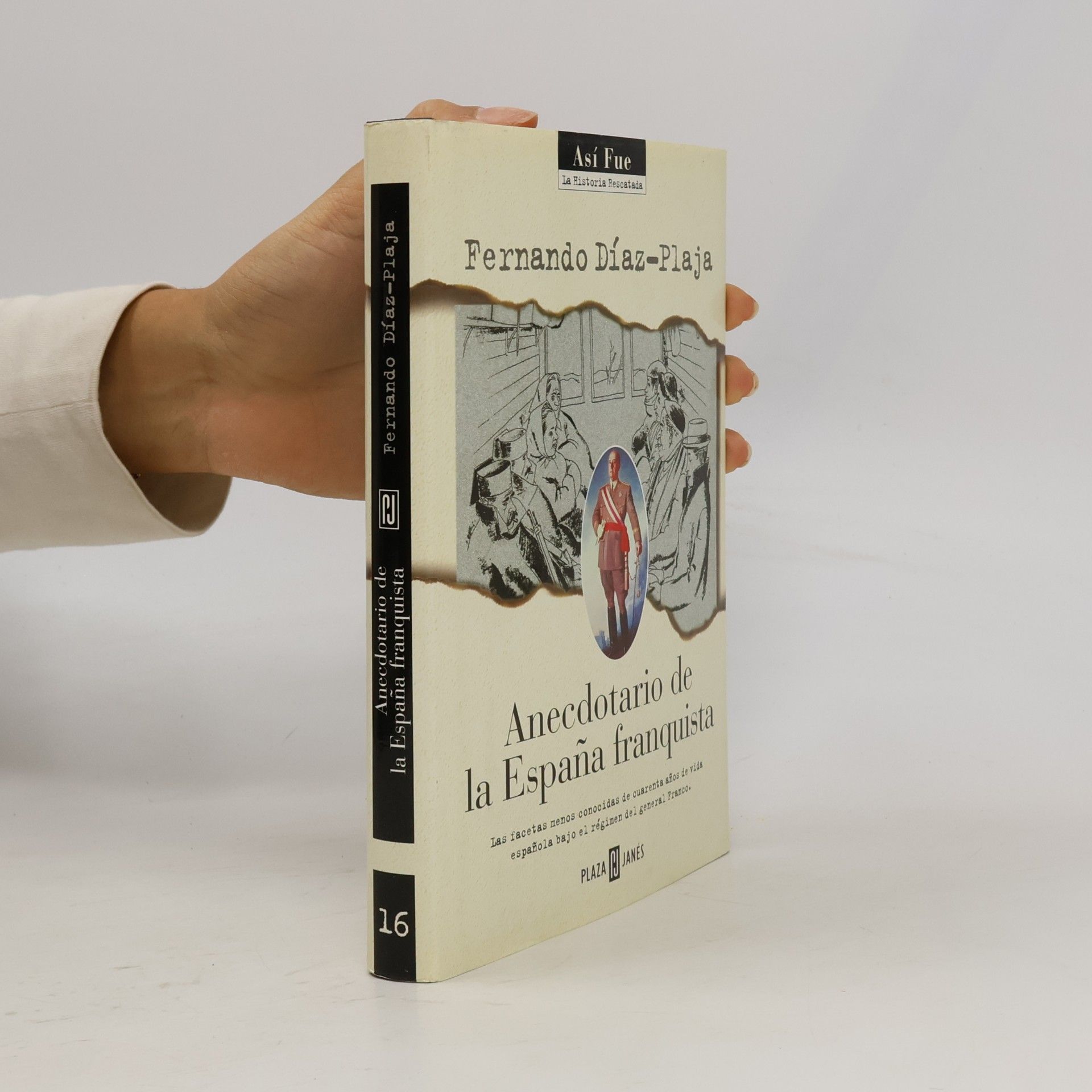 Fernando Díaz-Plaja Anecdotario de la España franquista