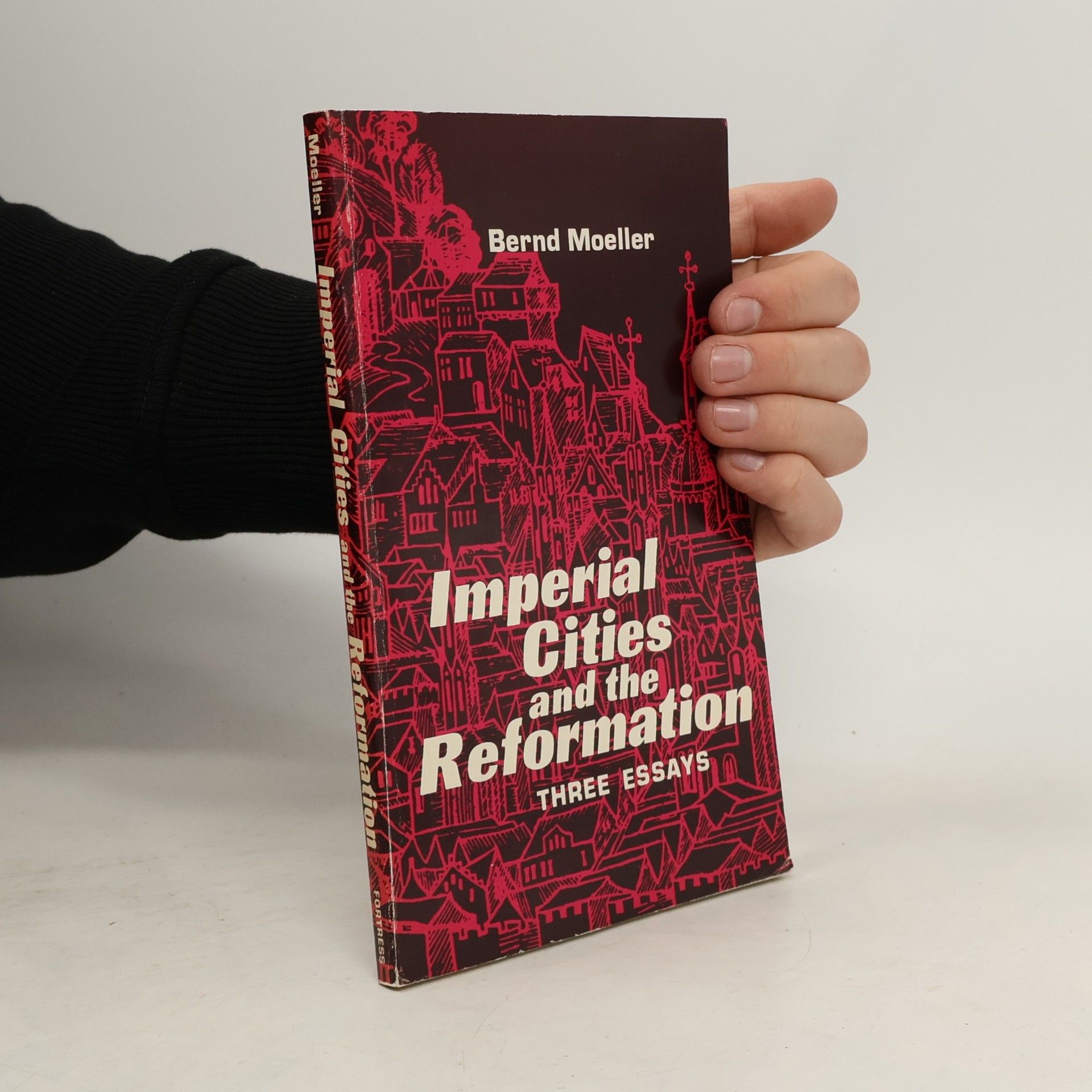 Bernd Moeller Imperial Cities and the Reformation