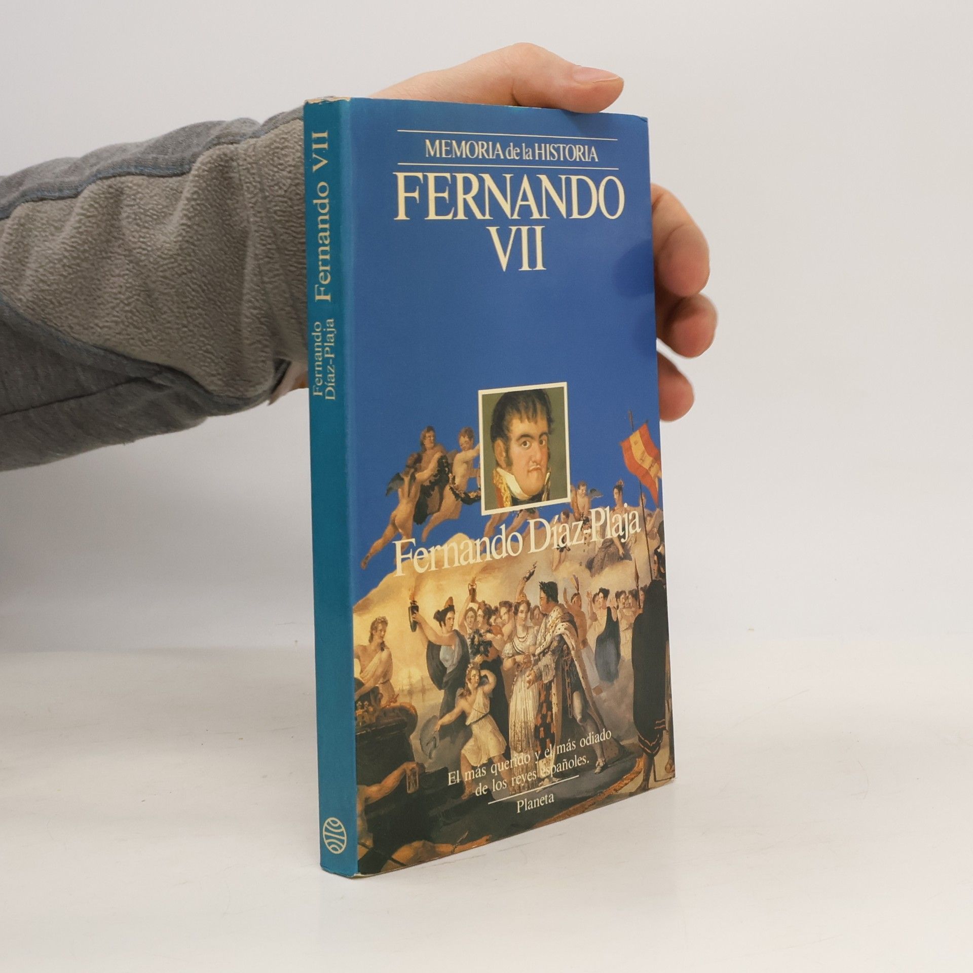 Fernando Díaz-Plaja Personajes: Fernando VII