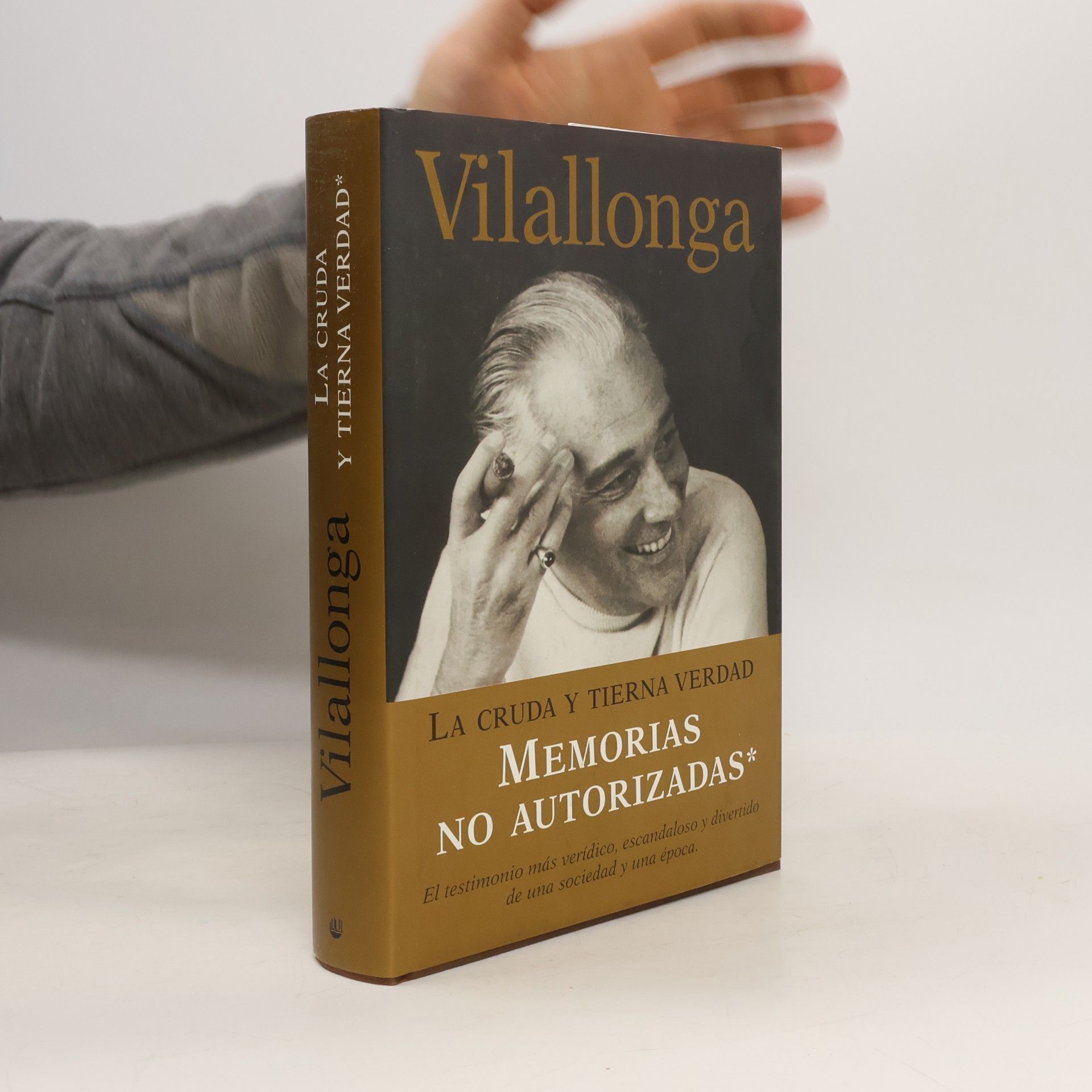 José Luis de Vilallonga La cruda y tierna verdad