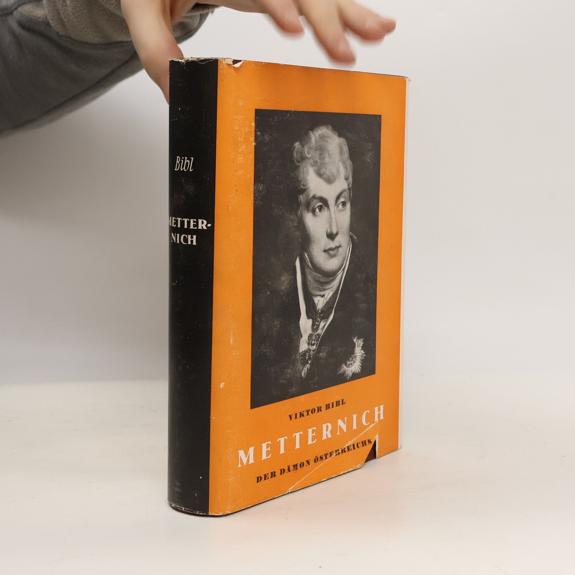 Metternich. Der Dämon Österreichs