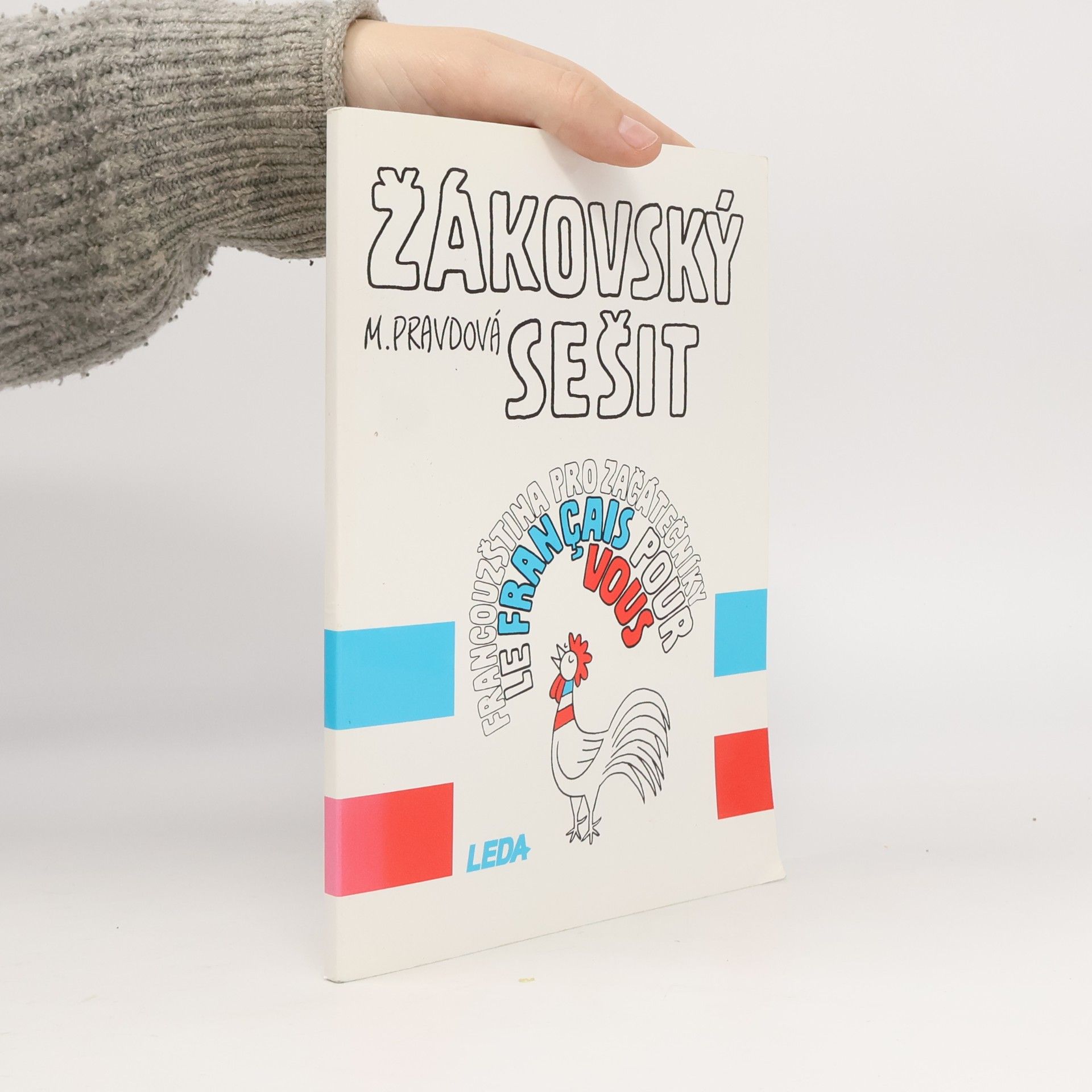 Francouzština pro začátečníky. Žákovský sešit. Le français pour vous