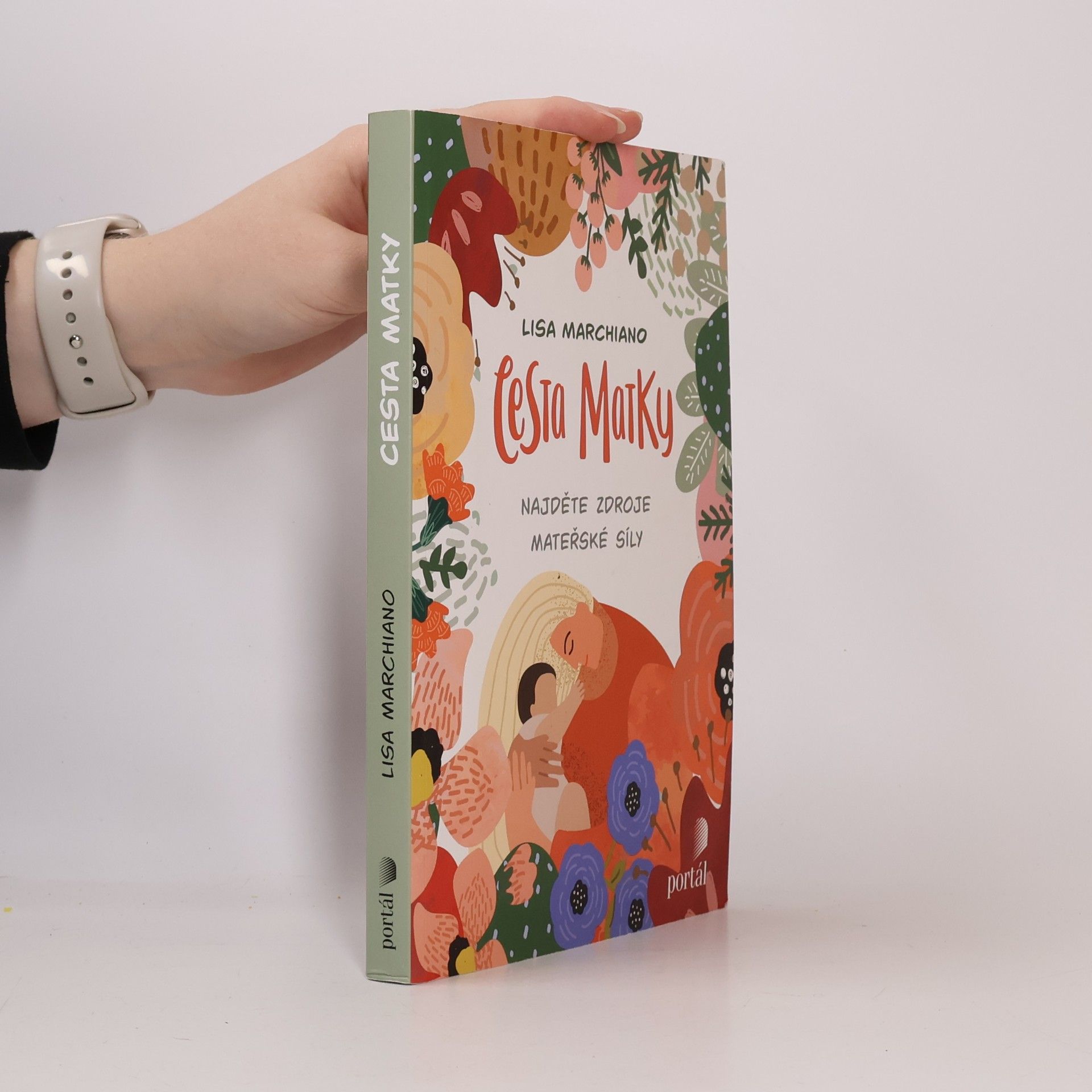 Cesta matky : najděte zdroje mateřské síly