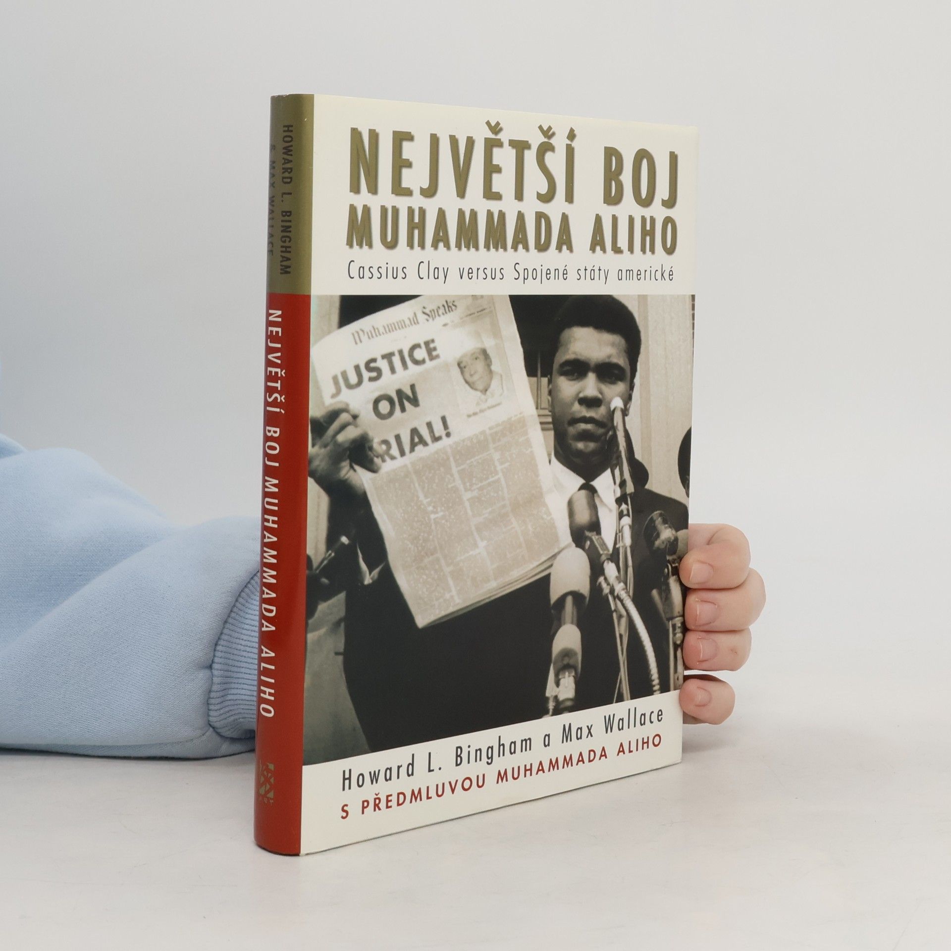 Největší boj Muhammada Aliho : Cassius Clay versus Spojené státy americké