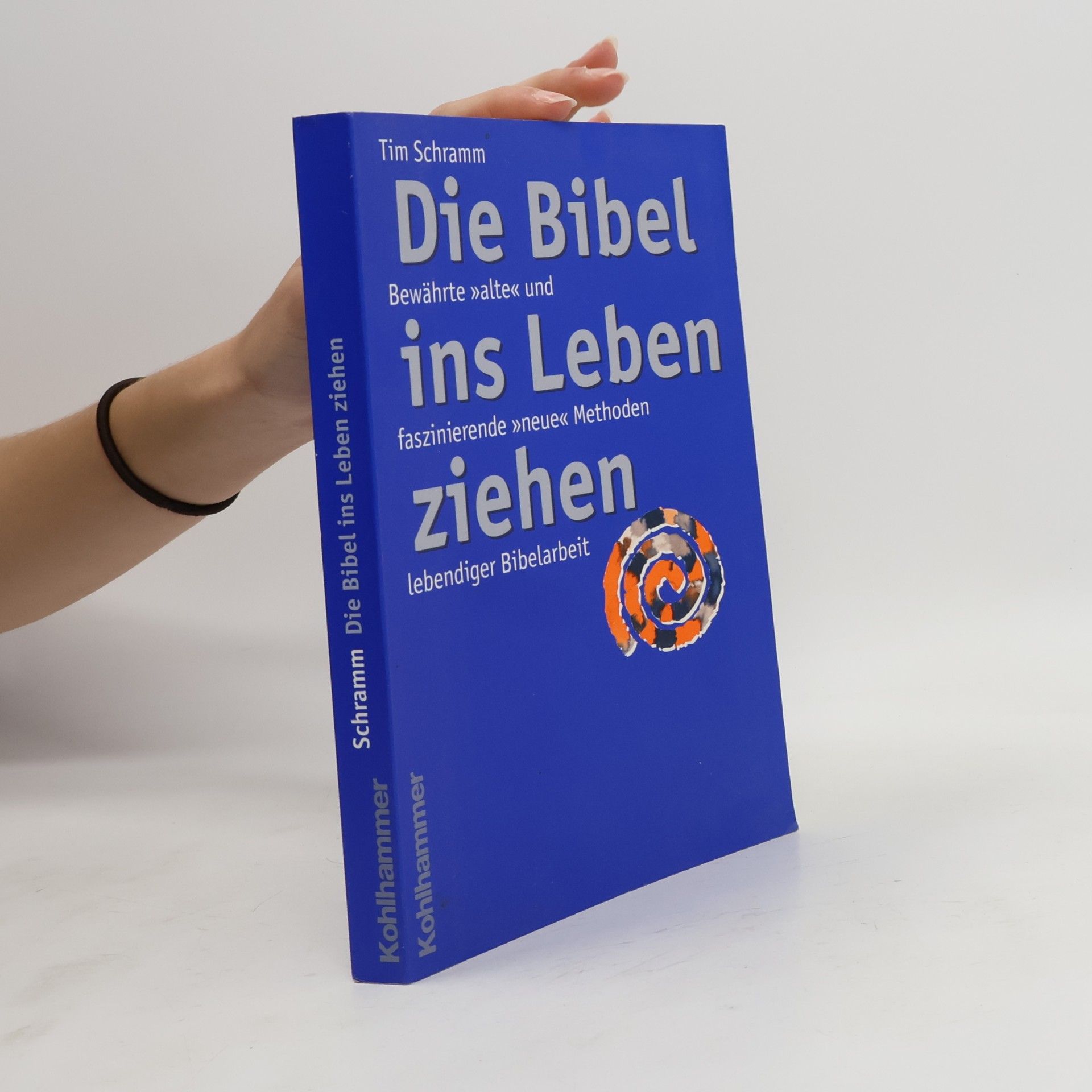 Die Bibel ins Leben ziehen