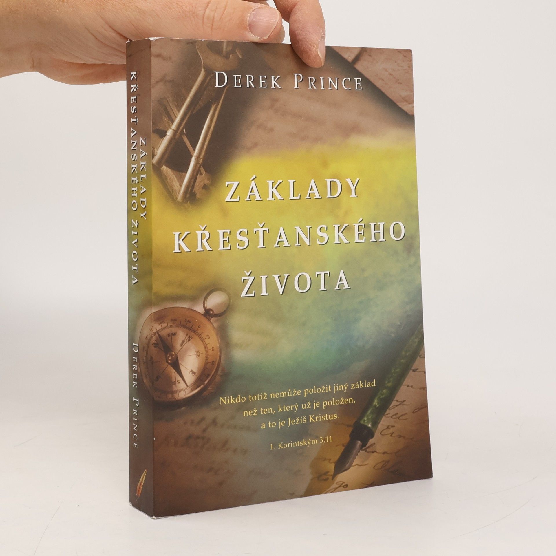 Derek Prince Základy křesťanského života
