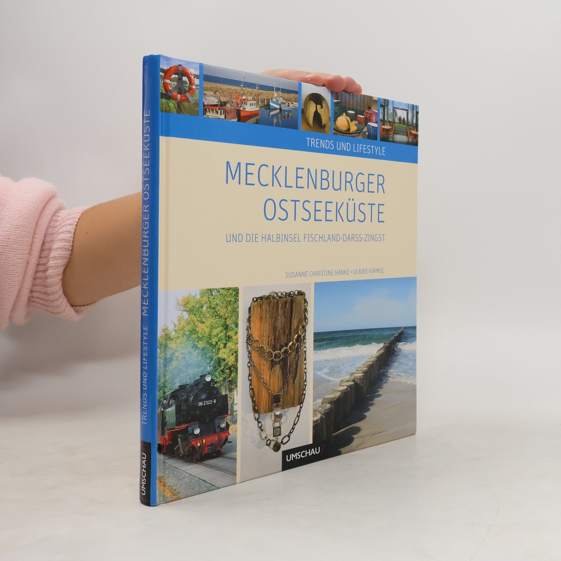 Susanne Christine Hanke Trends und Lifestyle Mecklenburger Ostseeküste und die Halbinsel Fischland-Darß-Zingst