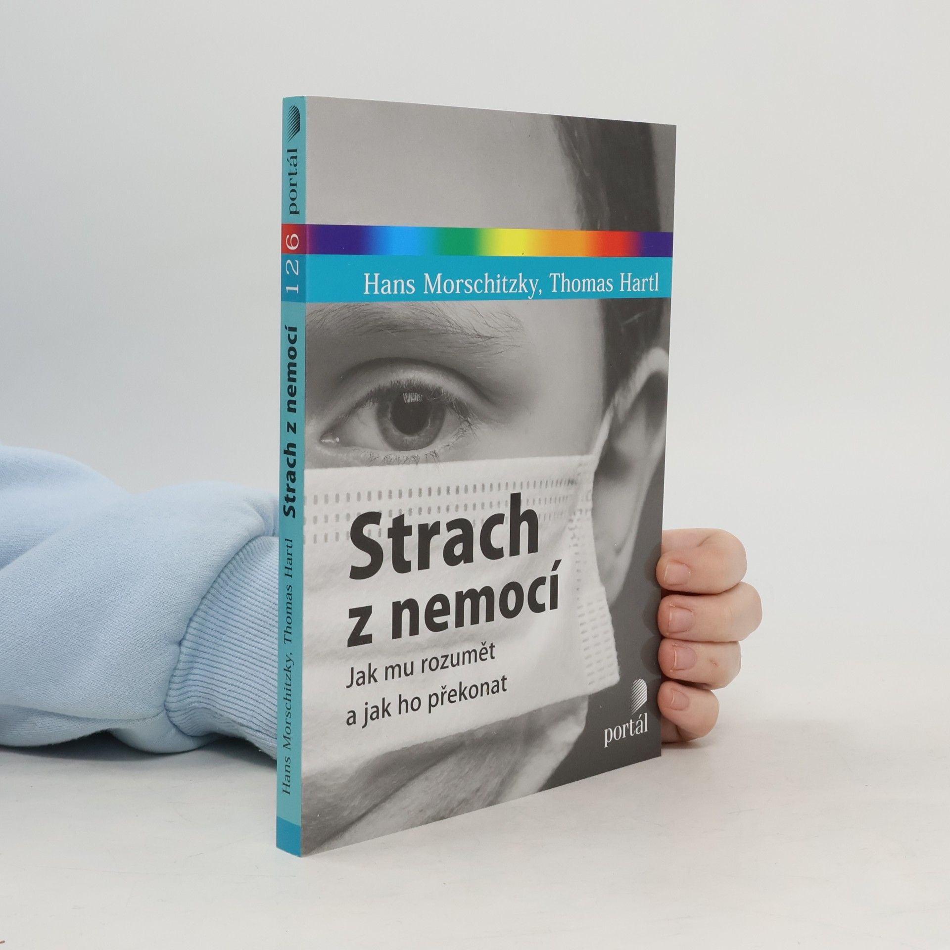 Strach z nemocí: Jak mu rozumět a jak ho překonat