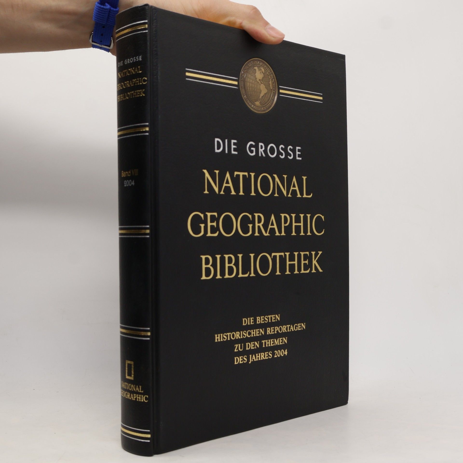 Autorenkollektiv Die Grosse National Geographic Bibliothek Band VIII