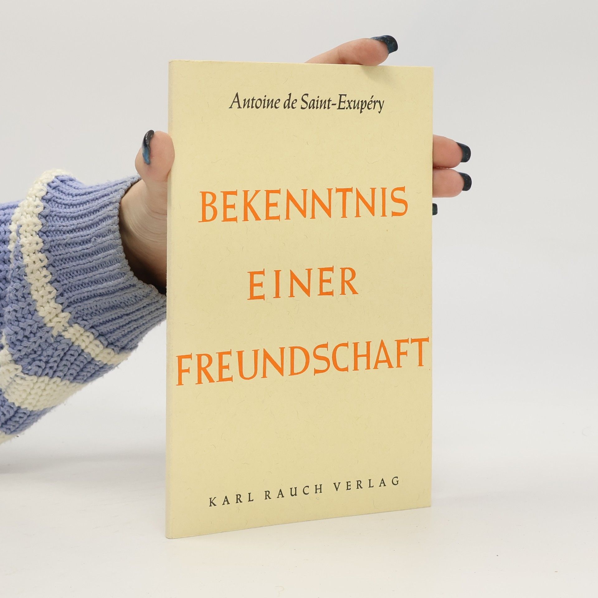 Antoine de Saint-Exupéry Bekenntnis einer Freundschaft