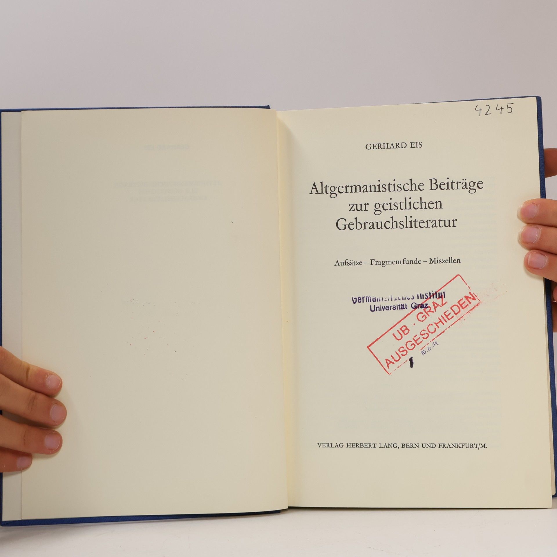 Gerhard Eis Altgermanistische Beiträge zur geistlichen Gebrauchsliteratur