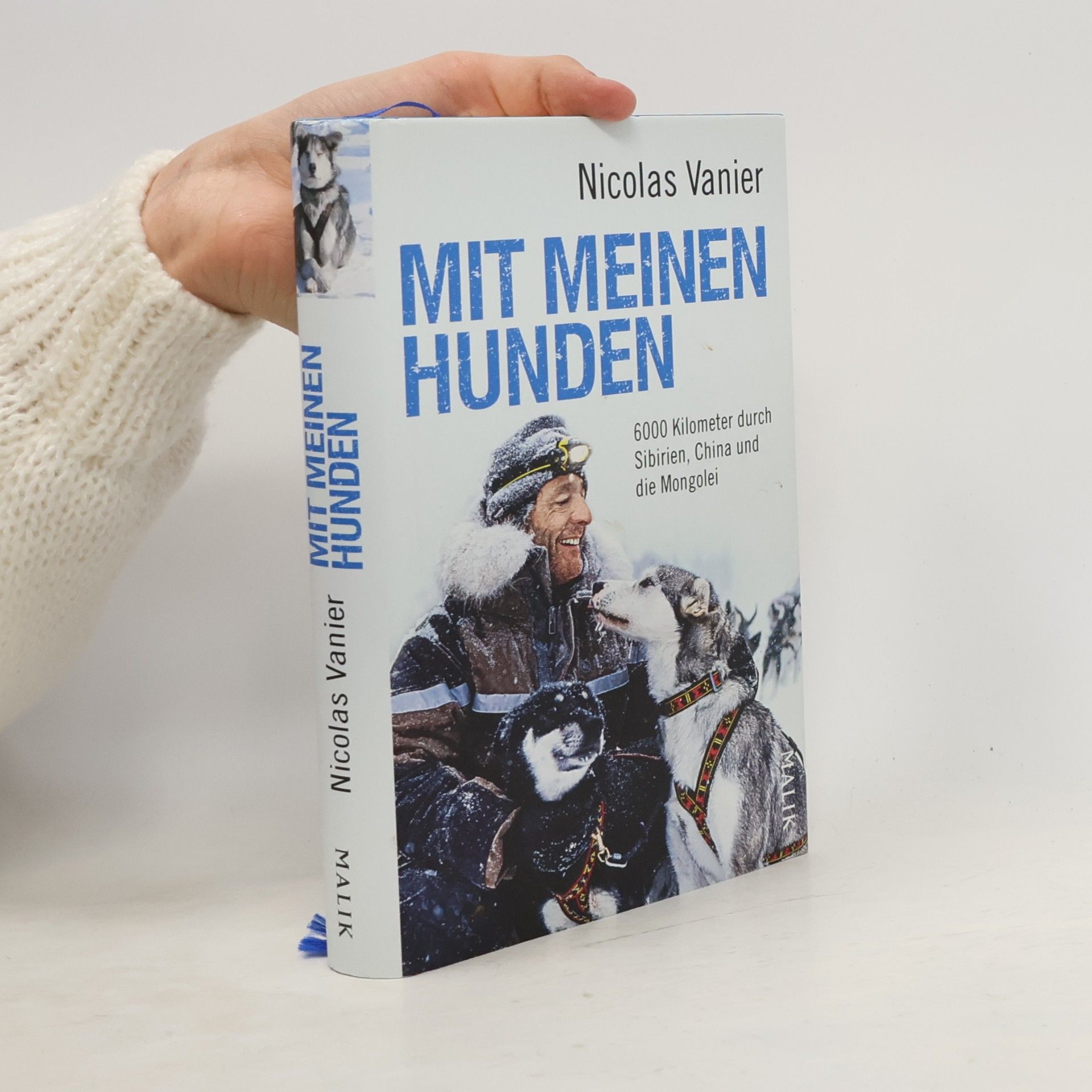 Nicolas Vanier Mit meinen Hunden