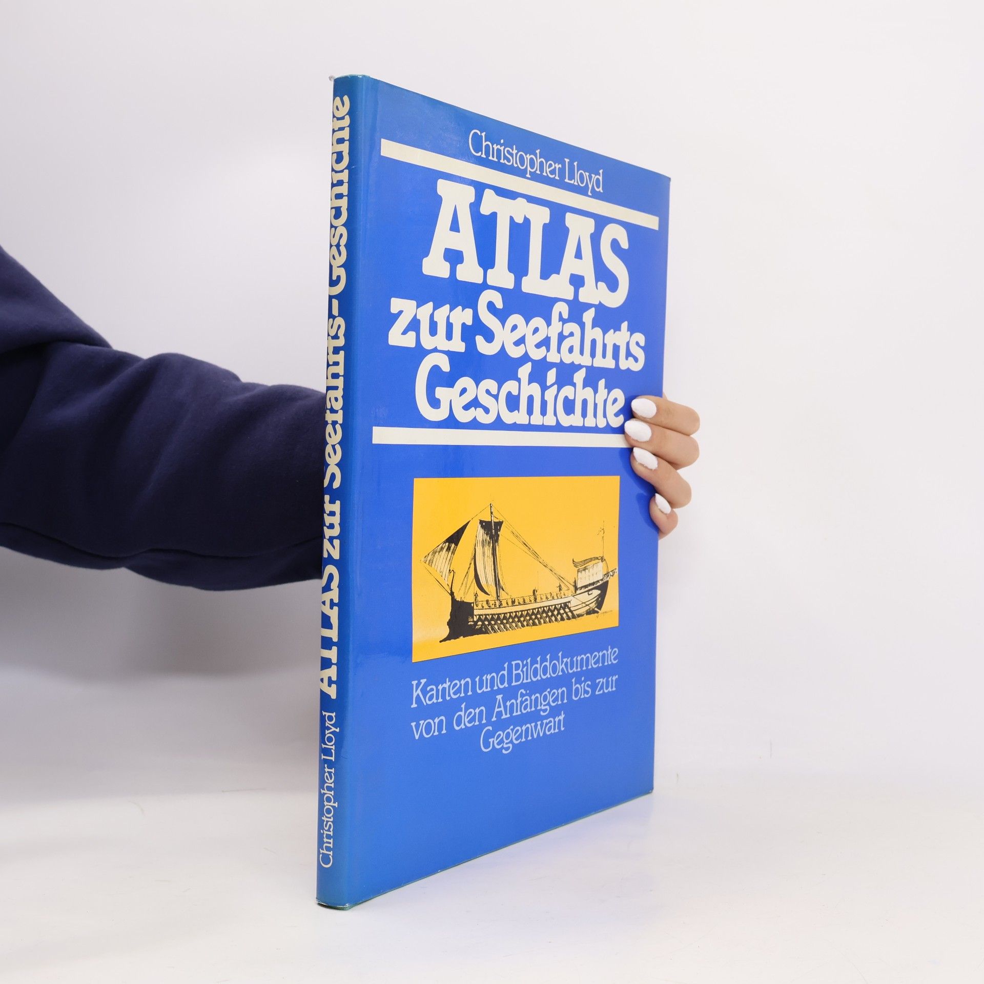 Christopher Lloyd Atlas zur Seefahrts Geschichte