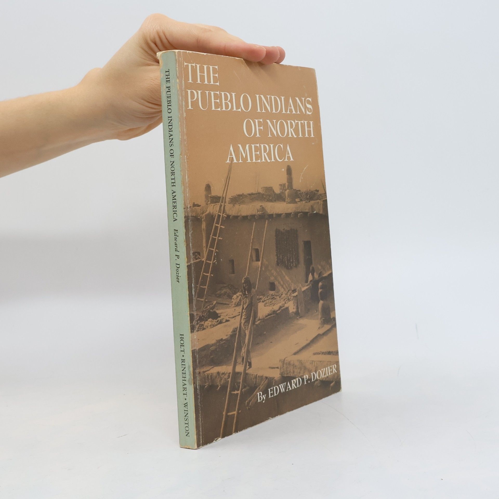 Edward P. Dozier The Pueblo Indians of North America