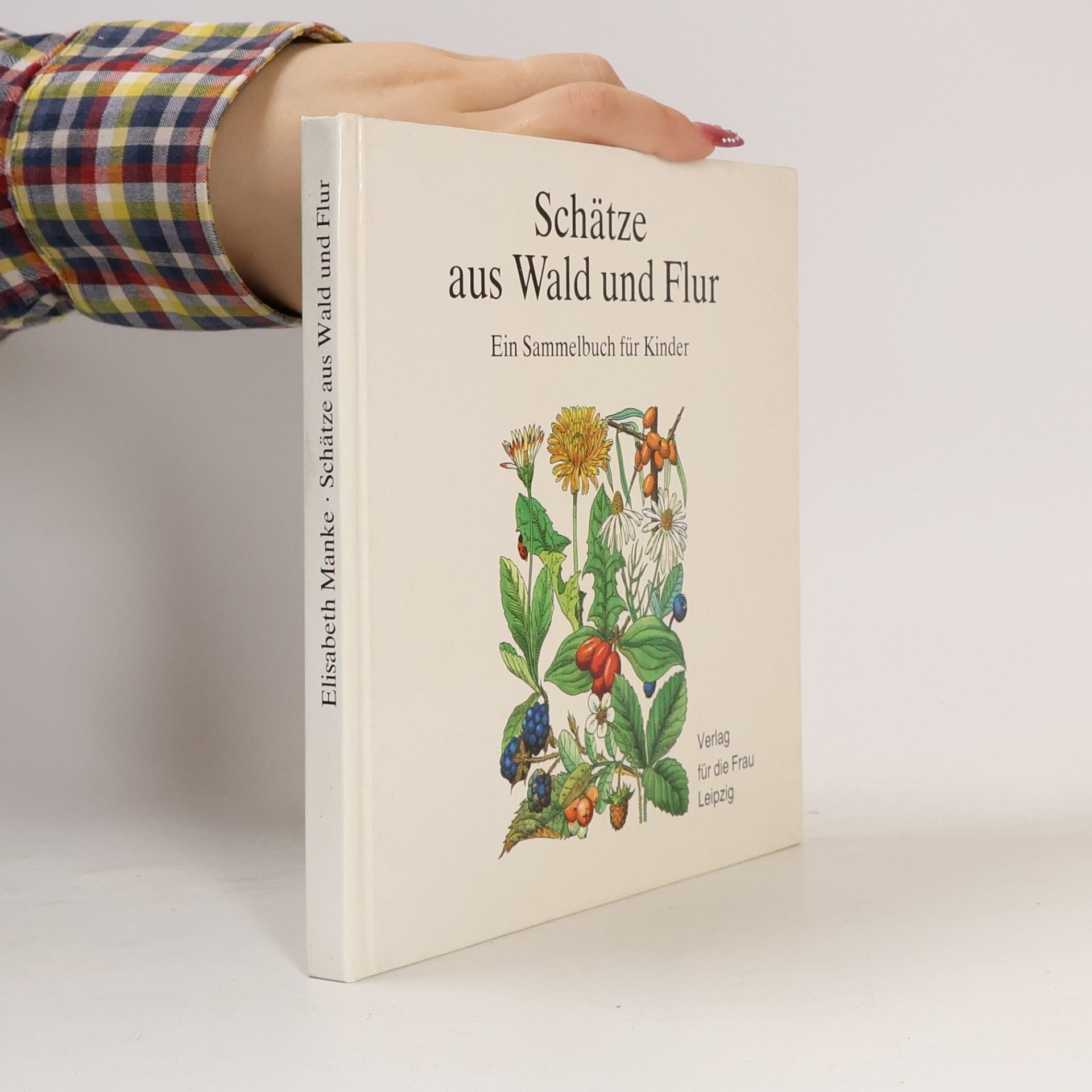 Schätze aus Wald und Flur