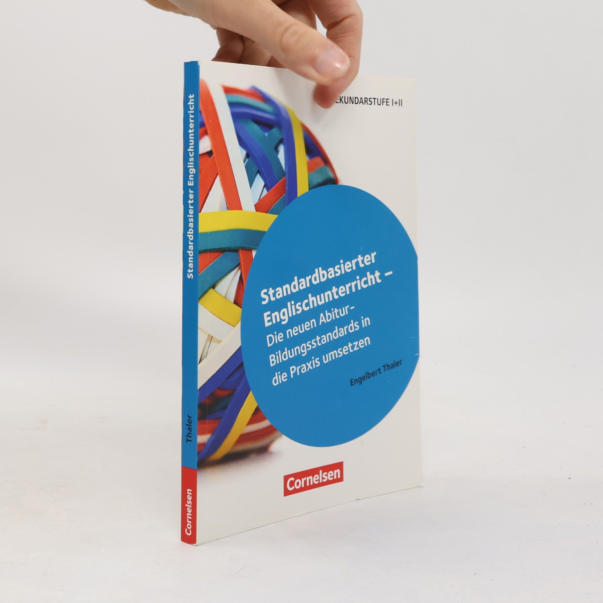 Standard-basierter Englischunterricht - Die neuen Abitur-Bildungsstandards in die Praxis umsetzen