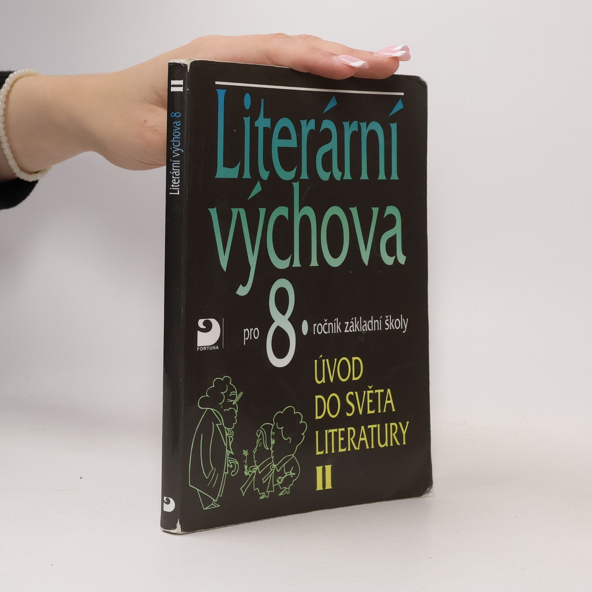 Literární výchova pro 8. ročník základní školy. Úvod do světa literatury II
