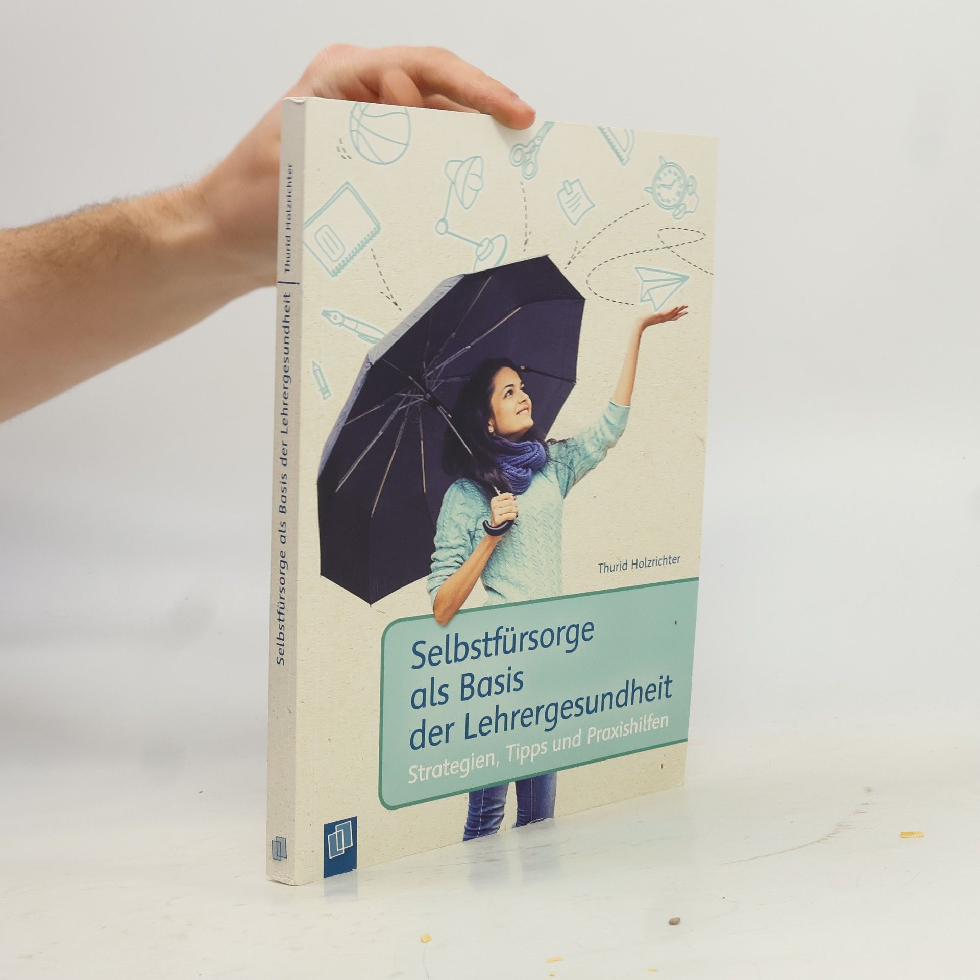 Selbstfürsorge als Basis der Lehrergesundheit