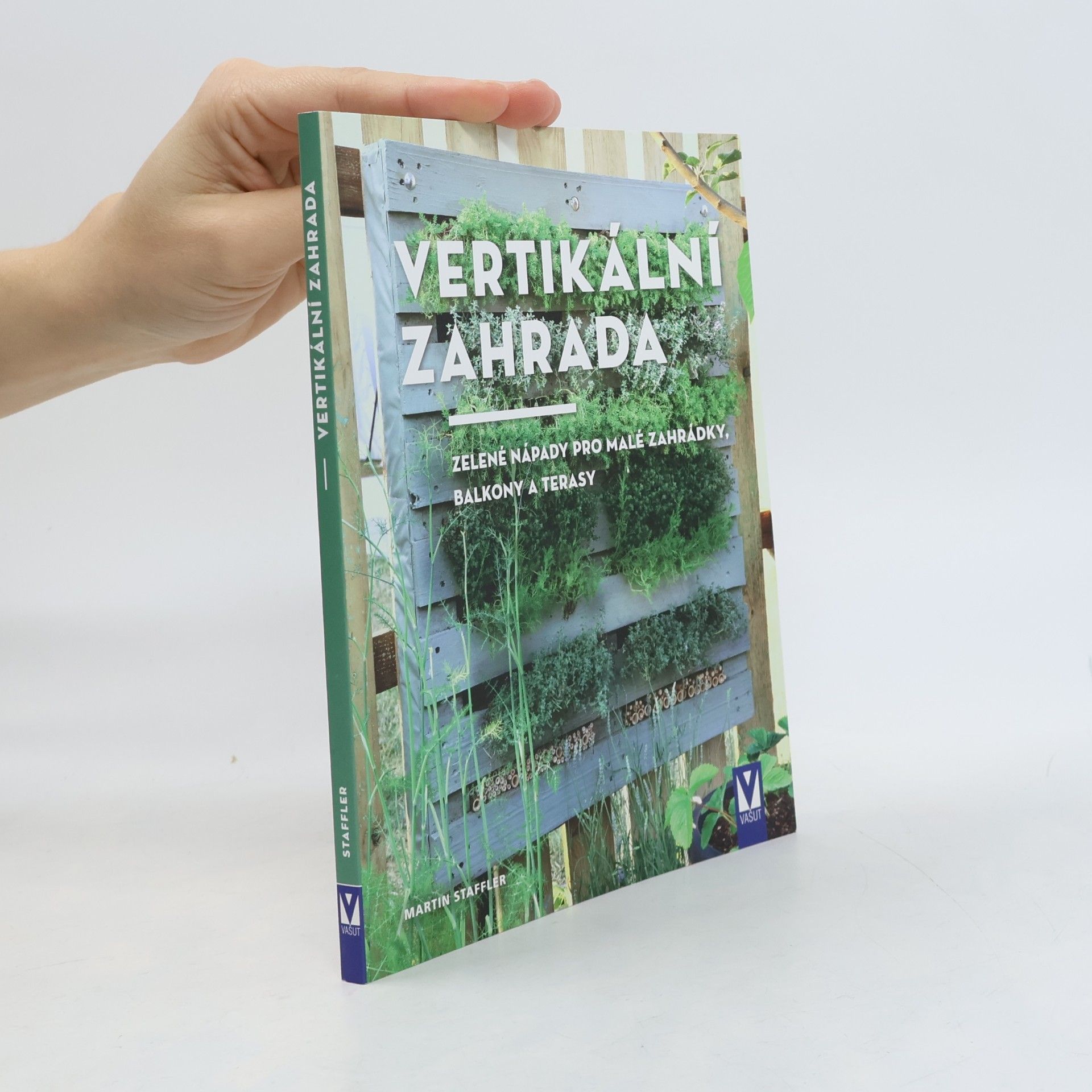 Martin Staffler Vertikální zahrada