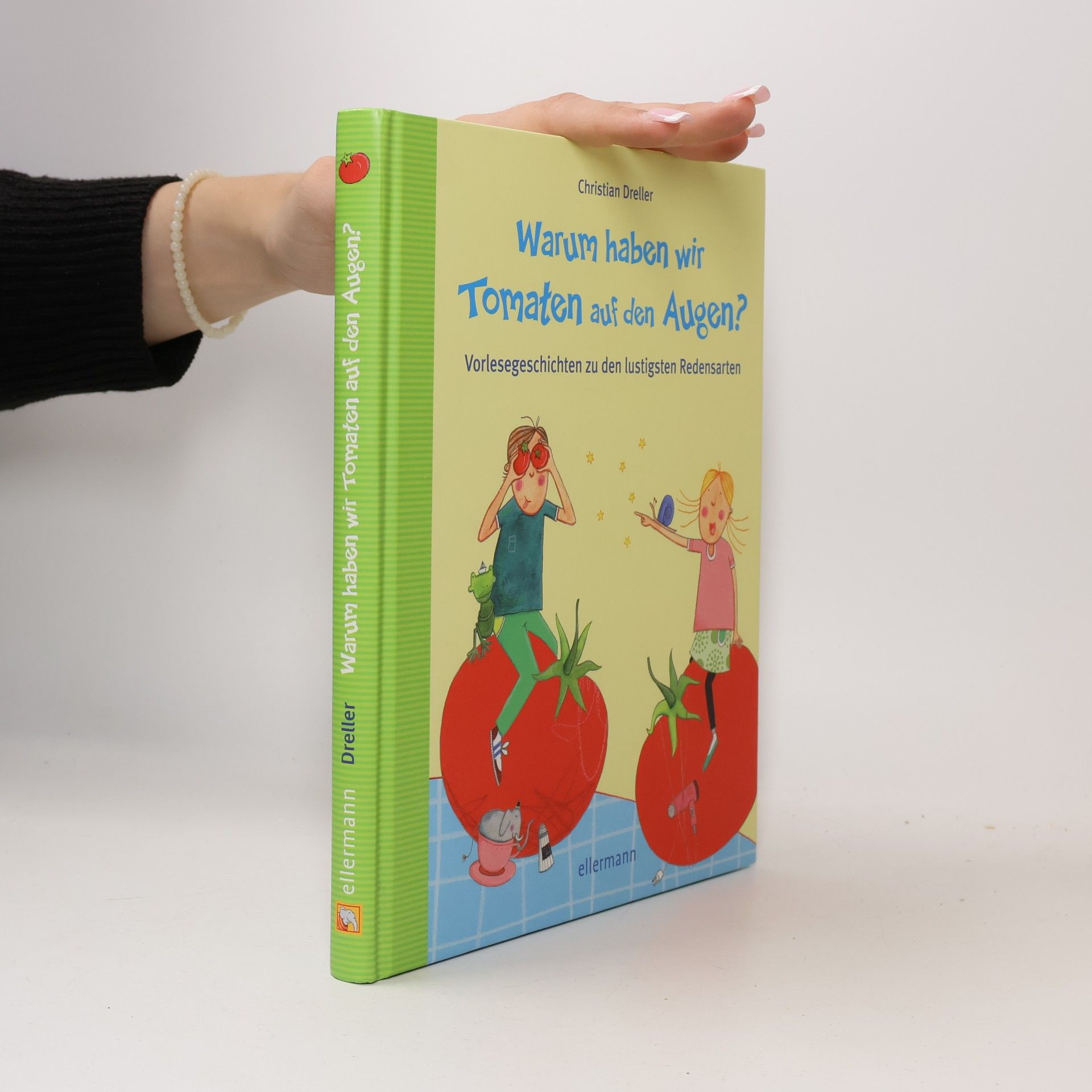 Warum haben wir Tomaten auf den Augen?