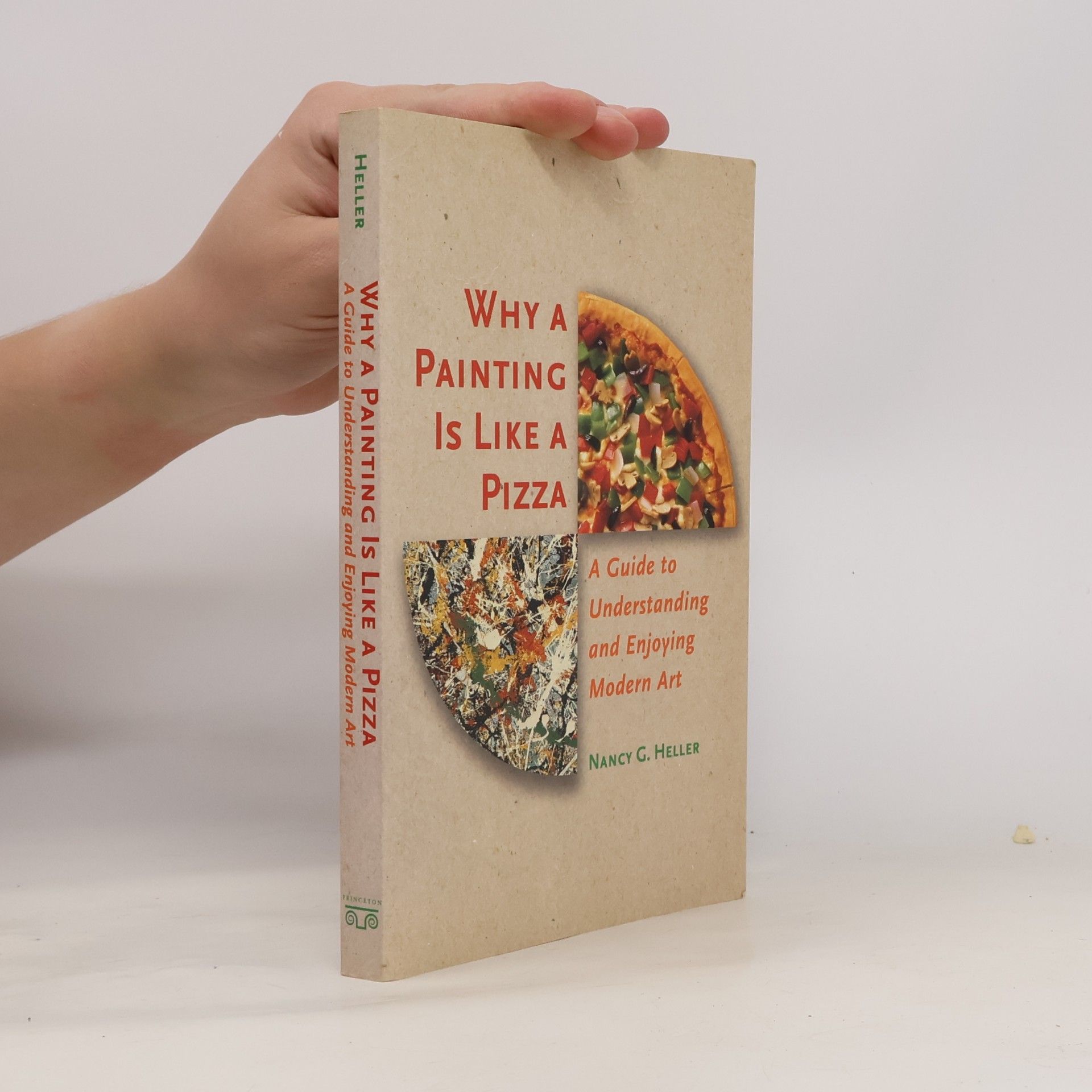 Nancy G. Heller Why a Painting Is Like a Pizza