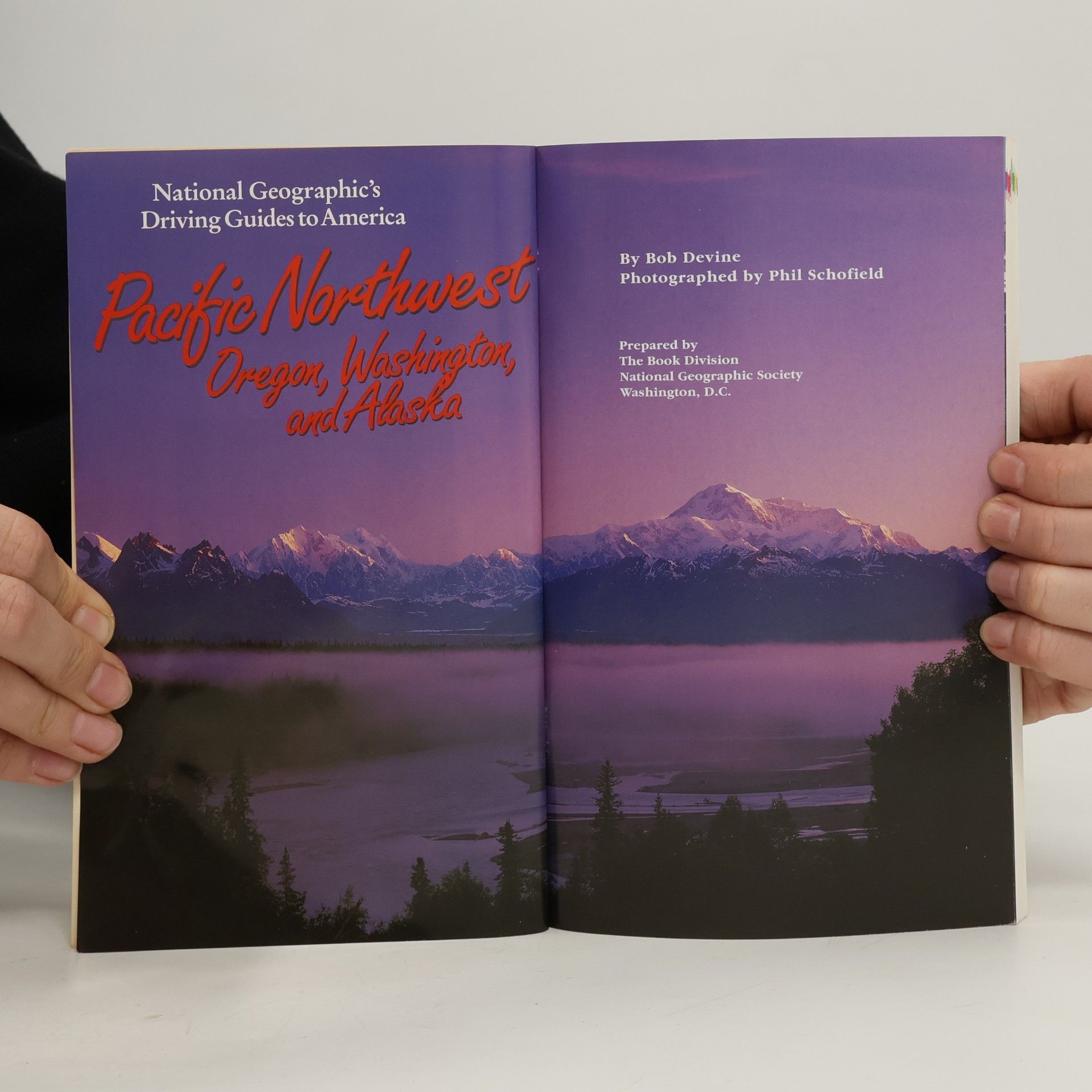 Bob Devine National Geographic's Driving Guides to America: Pacific Northwest