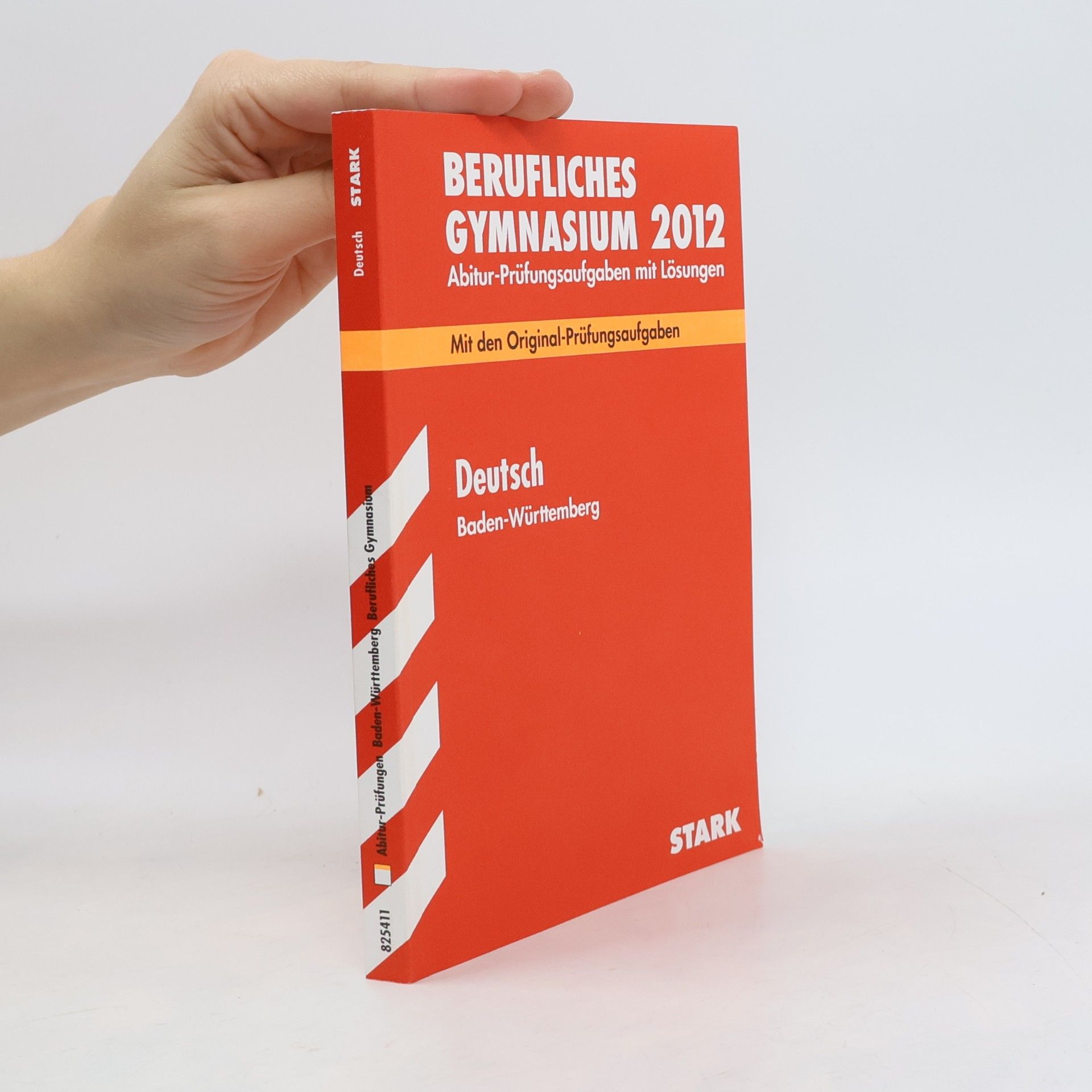 Berufliches Gymnasium 2012: Abitur-Prüfungsaufgaben mit Lösungen. Deutsch Baden-Württemberg. Mit den Originalprüfungen 2008-2011
