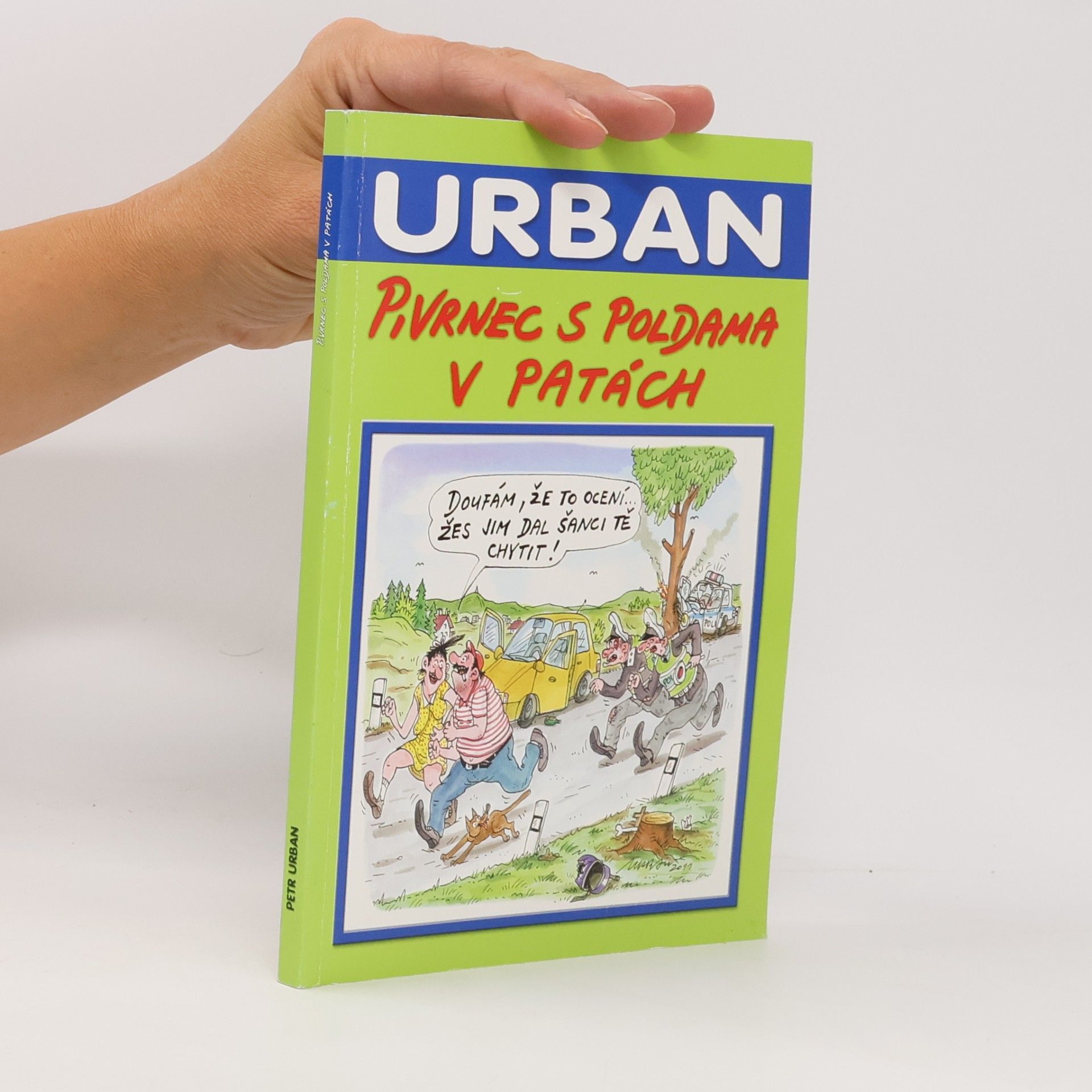 Petr Urban Pivrnec s poldama v patách