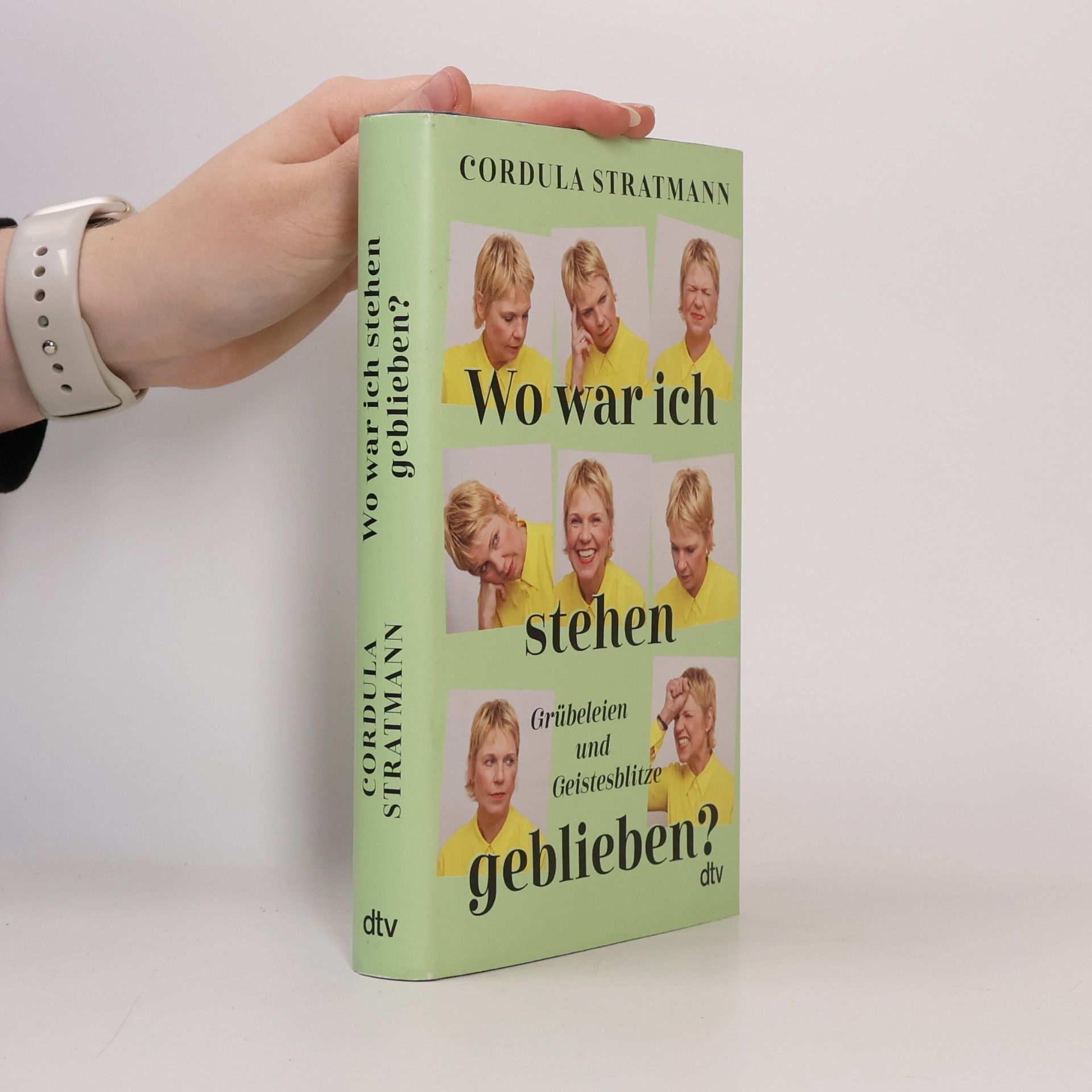 Wo war ich stehen geblieben?. Grübeleien und Geistesblitze