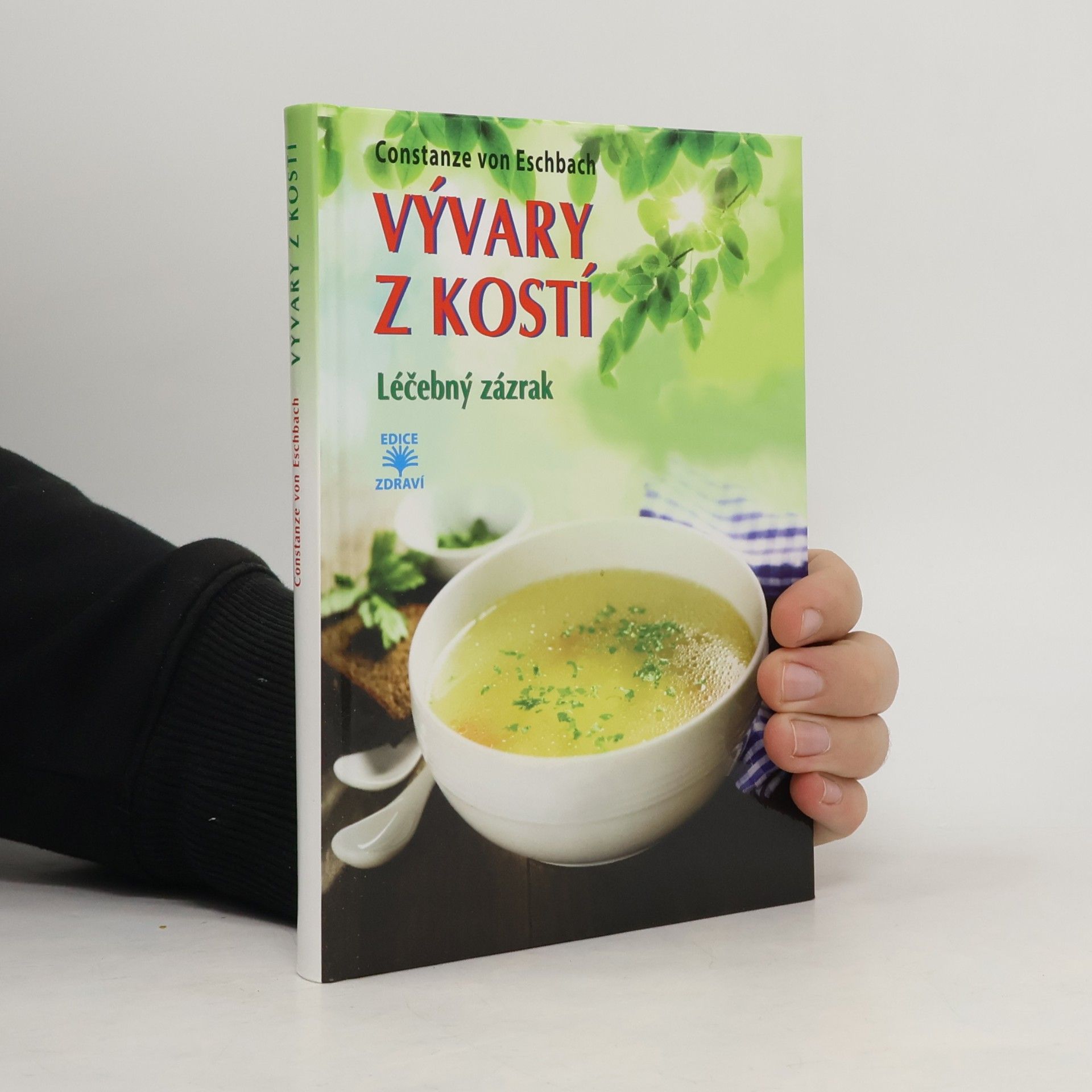 Doris Hrušová Vývary z kostí : léčebný zázrak
